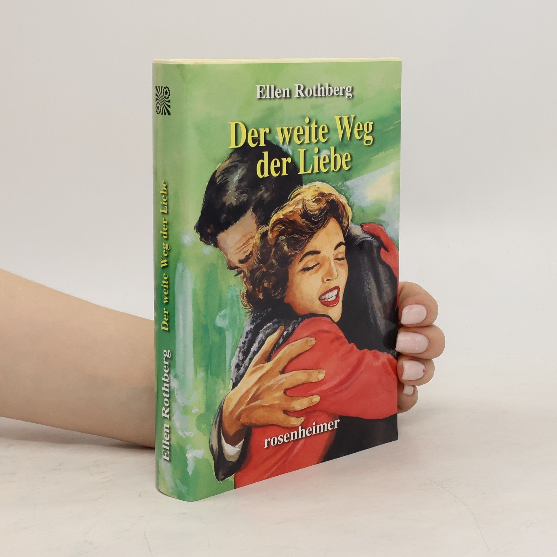 Ellen Rothberg Der weite Weg der Liebe