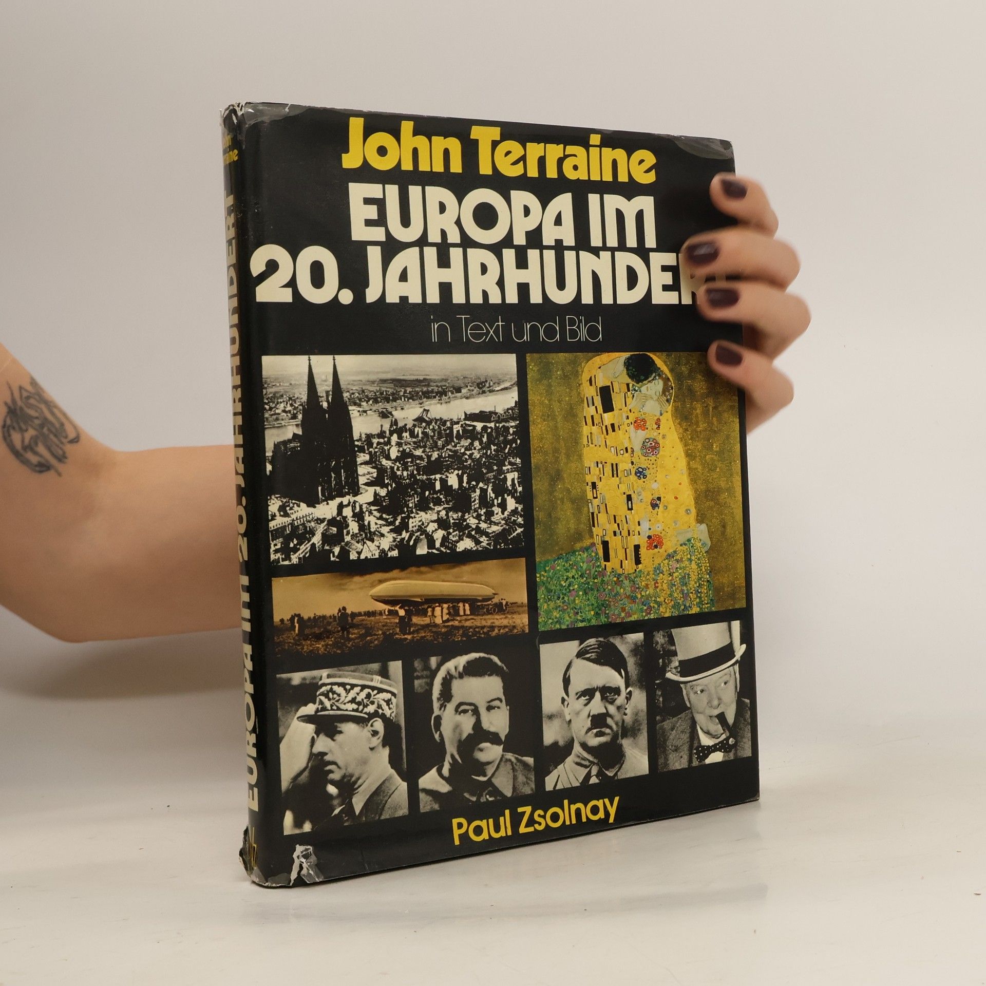 John Terraine Europa im 20. [zwanzigsten] Jahrhundert