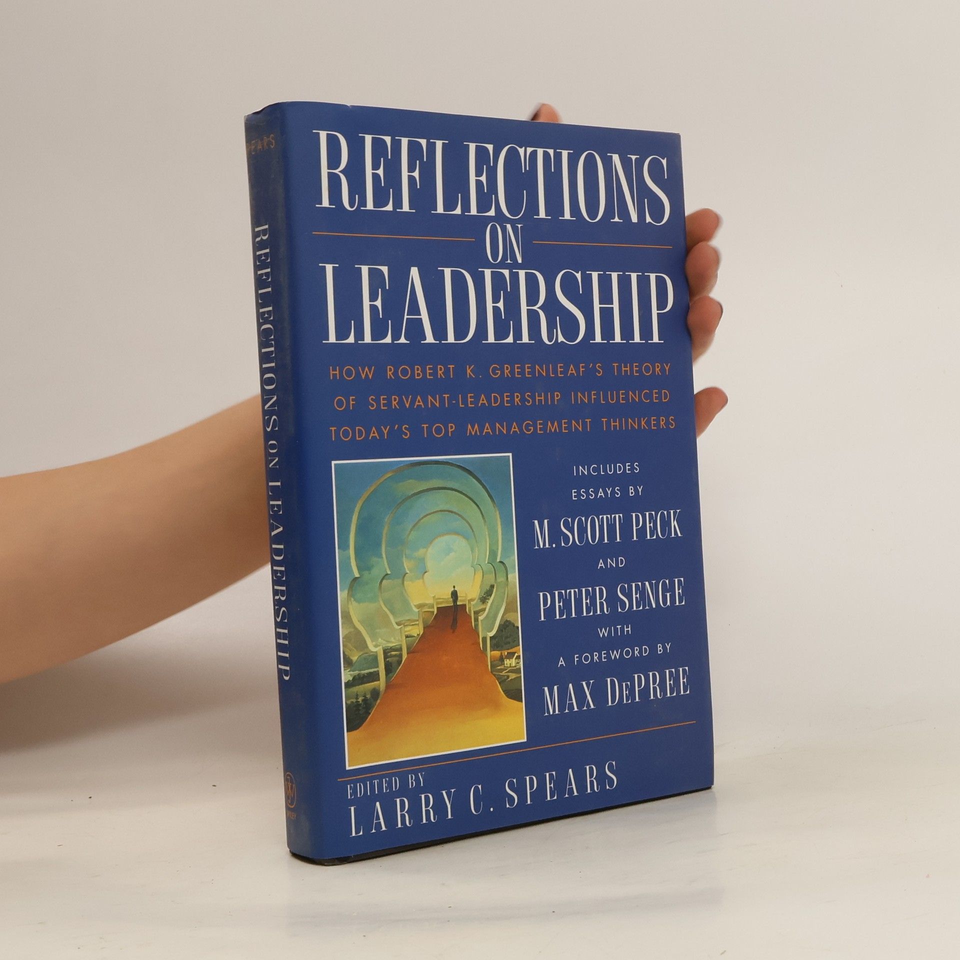 Larry C. Spears Reflections on Leadership