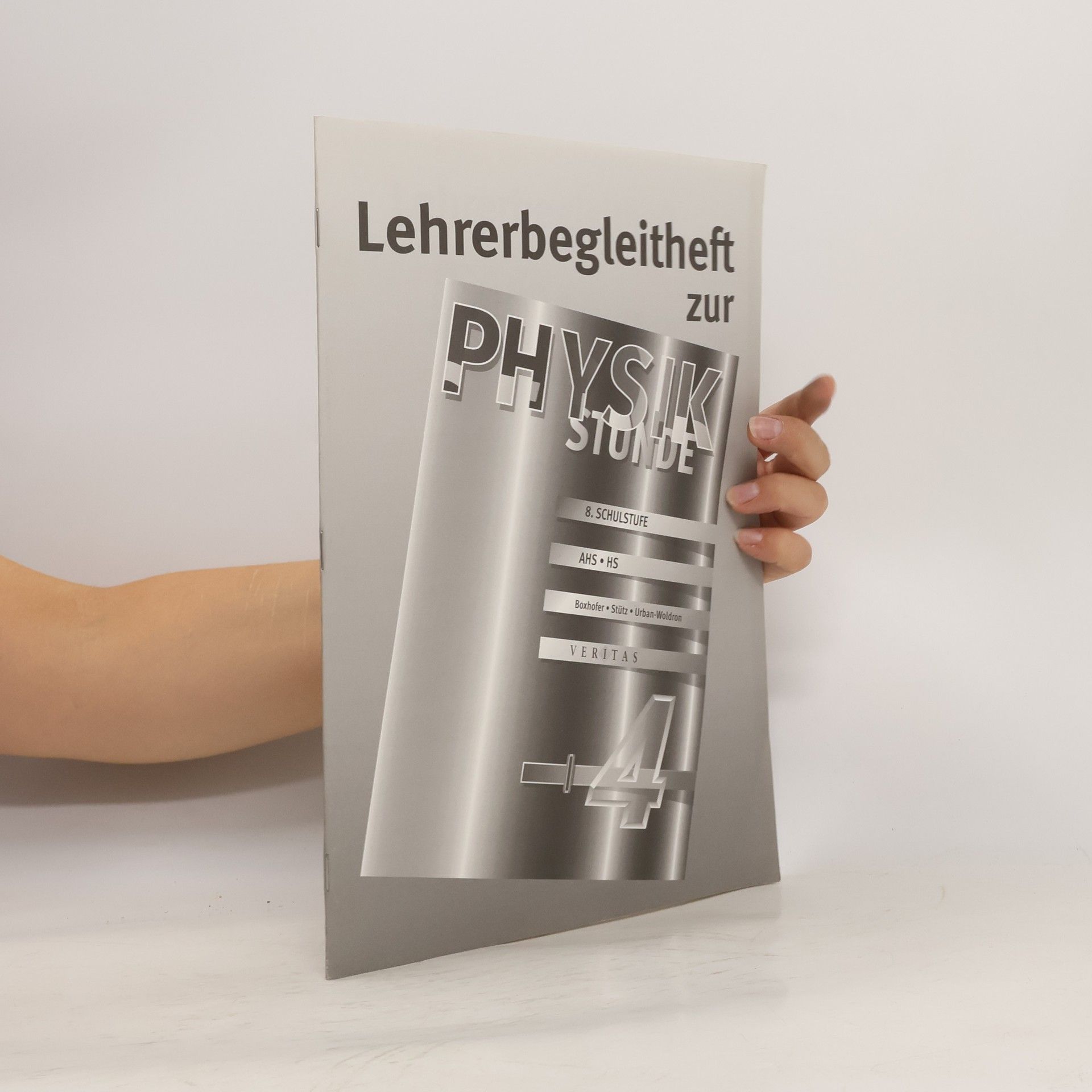 Monika Turnwald Lehrerbegleitheft zur Physikstunde 4