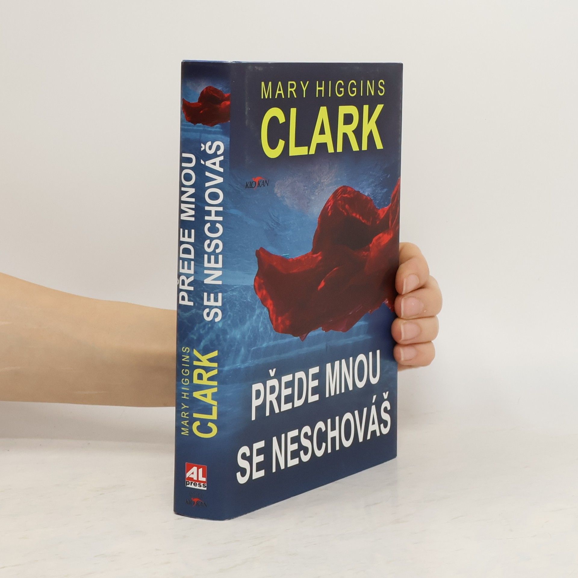 Mary Higgins Clark Přede mnou se neschováš