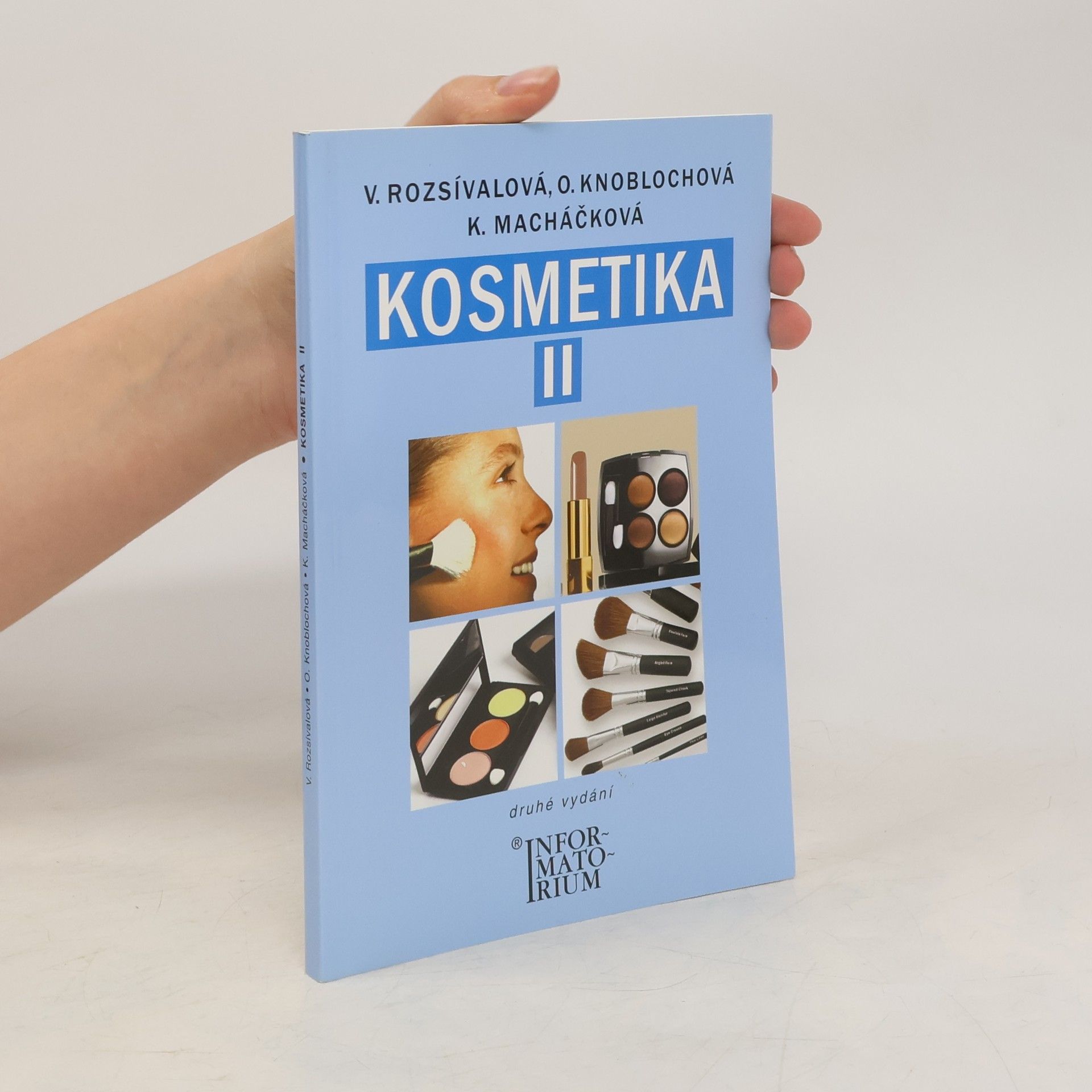 Věra Rozsívalová Kosmetika II pro studijní obor Kosmetička