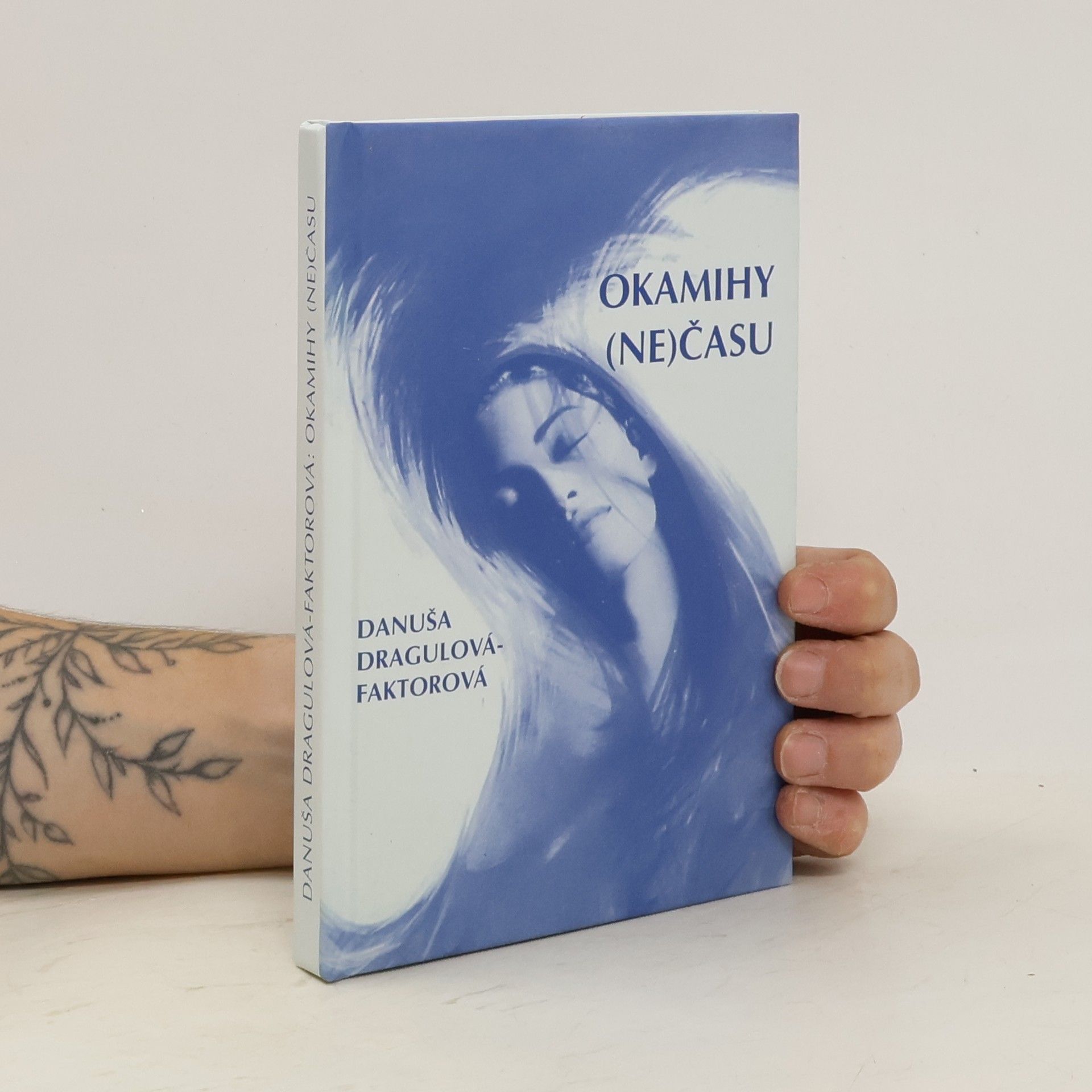 Danuša Dragulová-Faktorová Okamihy (ne)času