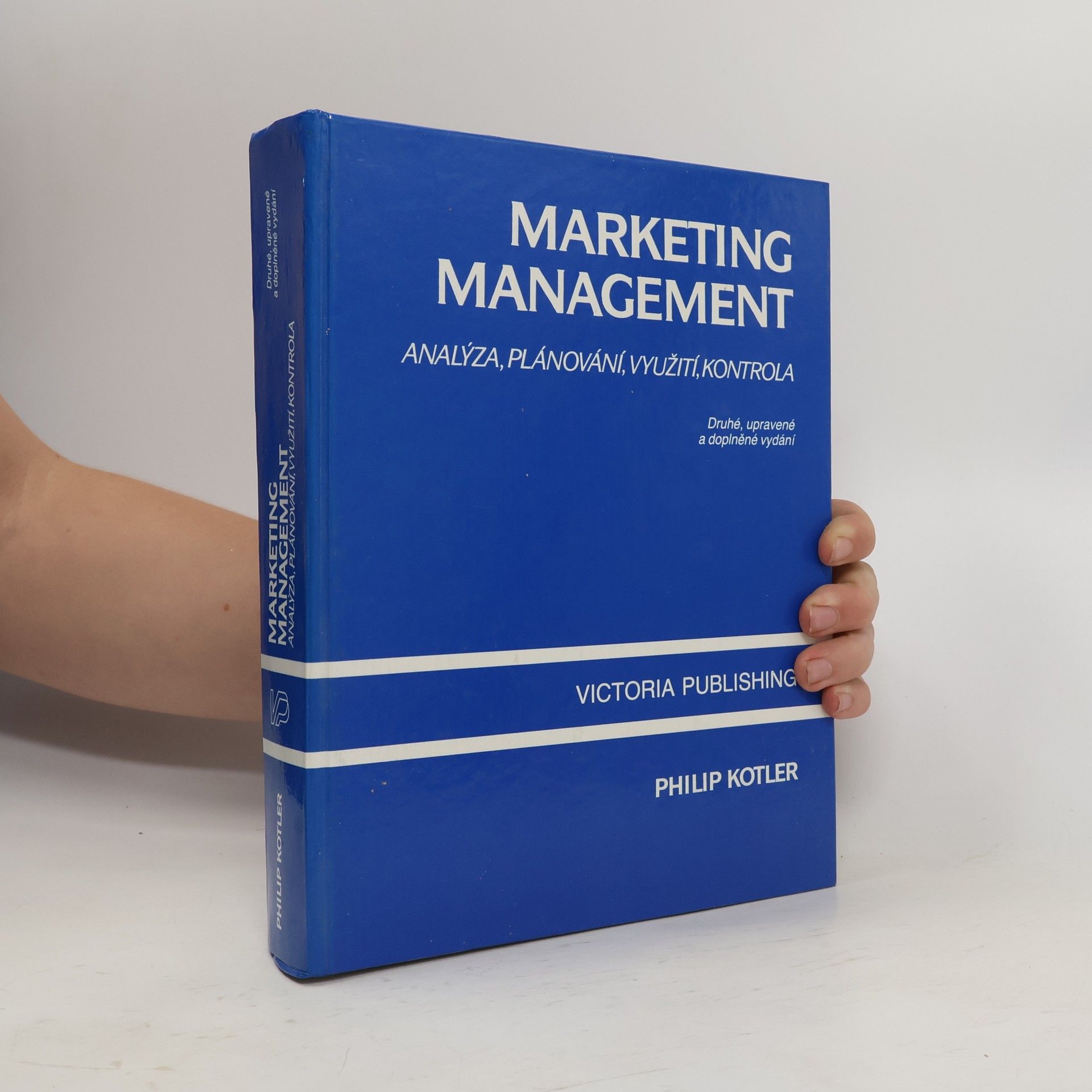 Philip Kotler Marketing management. Analýza, plánování realizace a kontrola