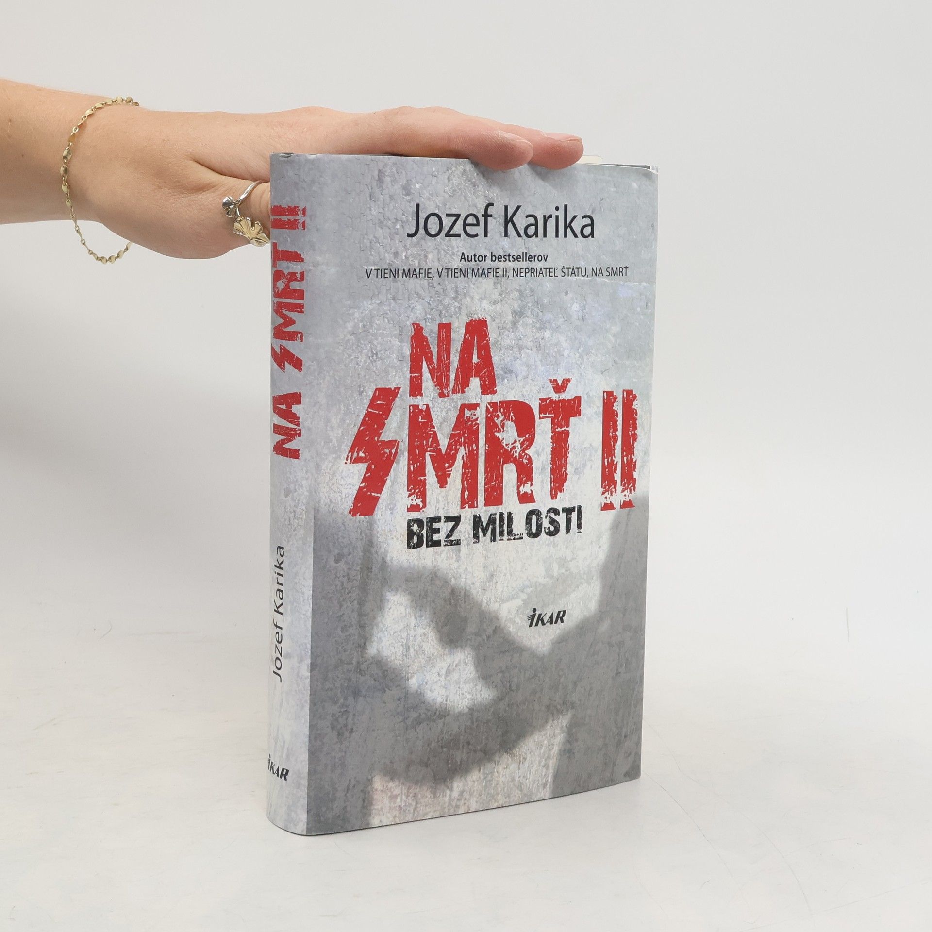 Jozef Karika Na smrť II. - Bez milosti