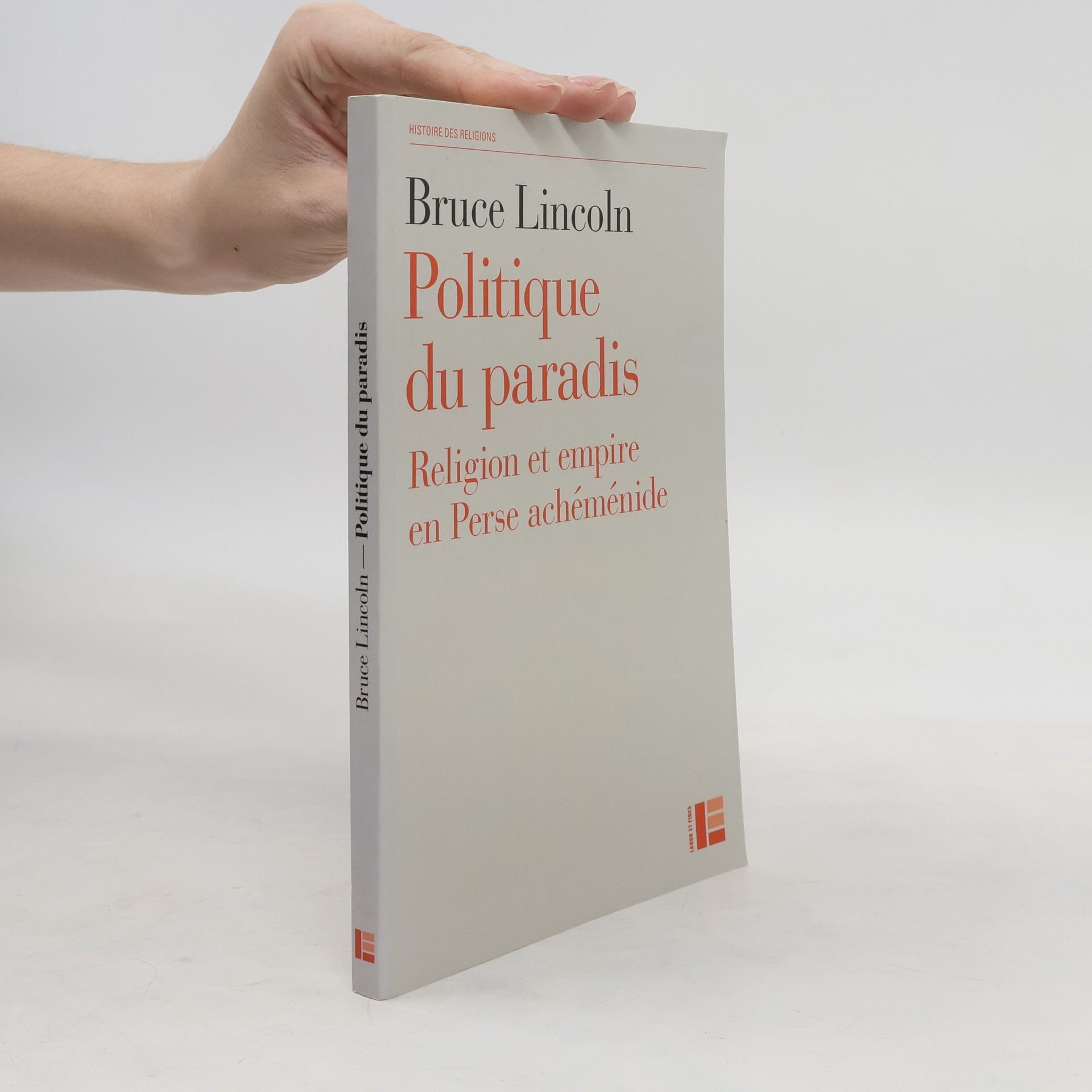 Bruce Lincoln Politiques du paradis