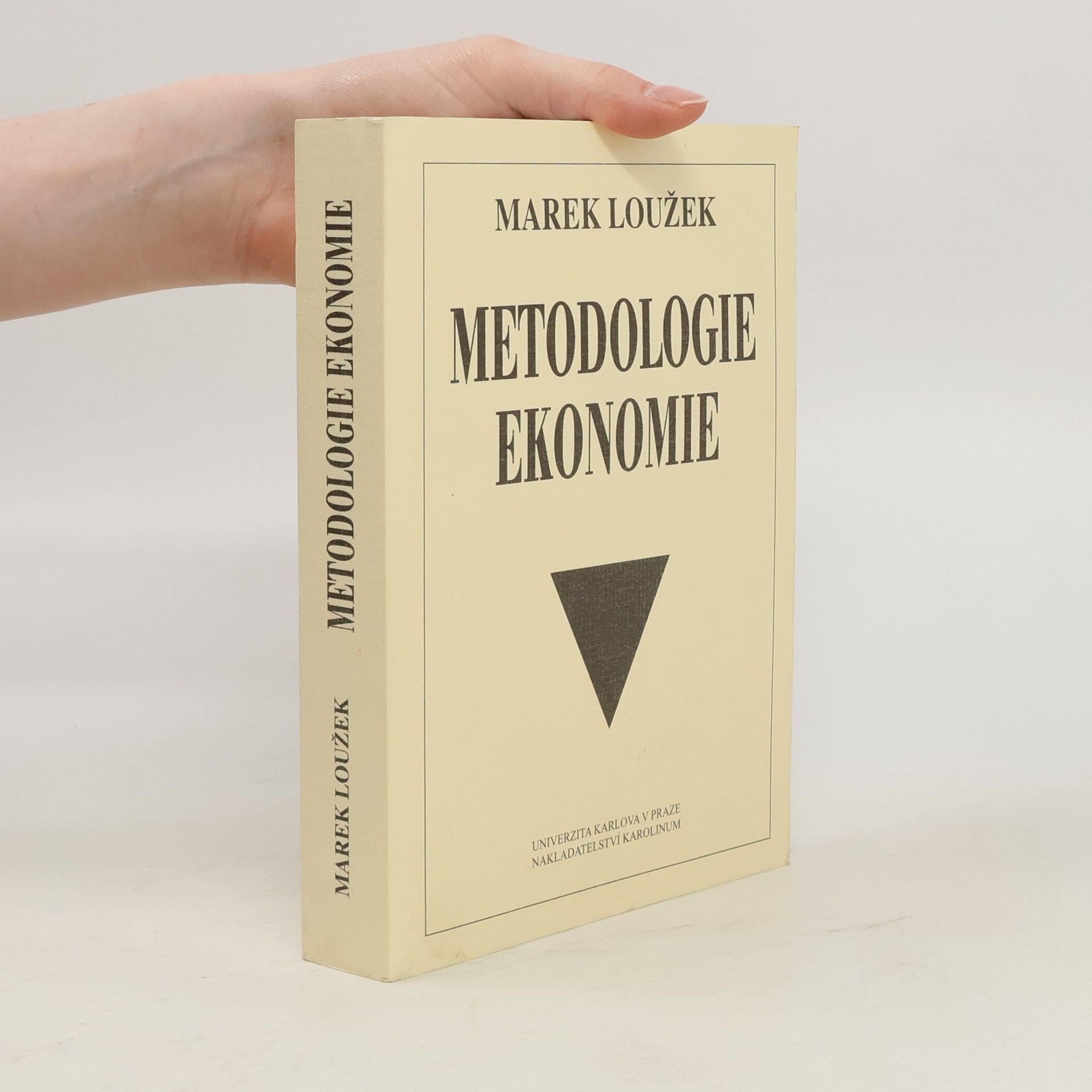 Marek Loužek Metodologie ekonomie