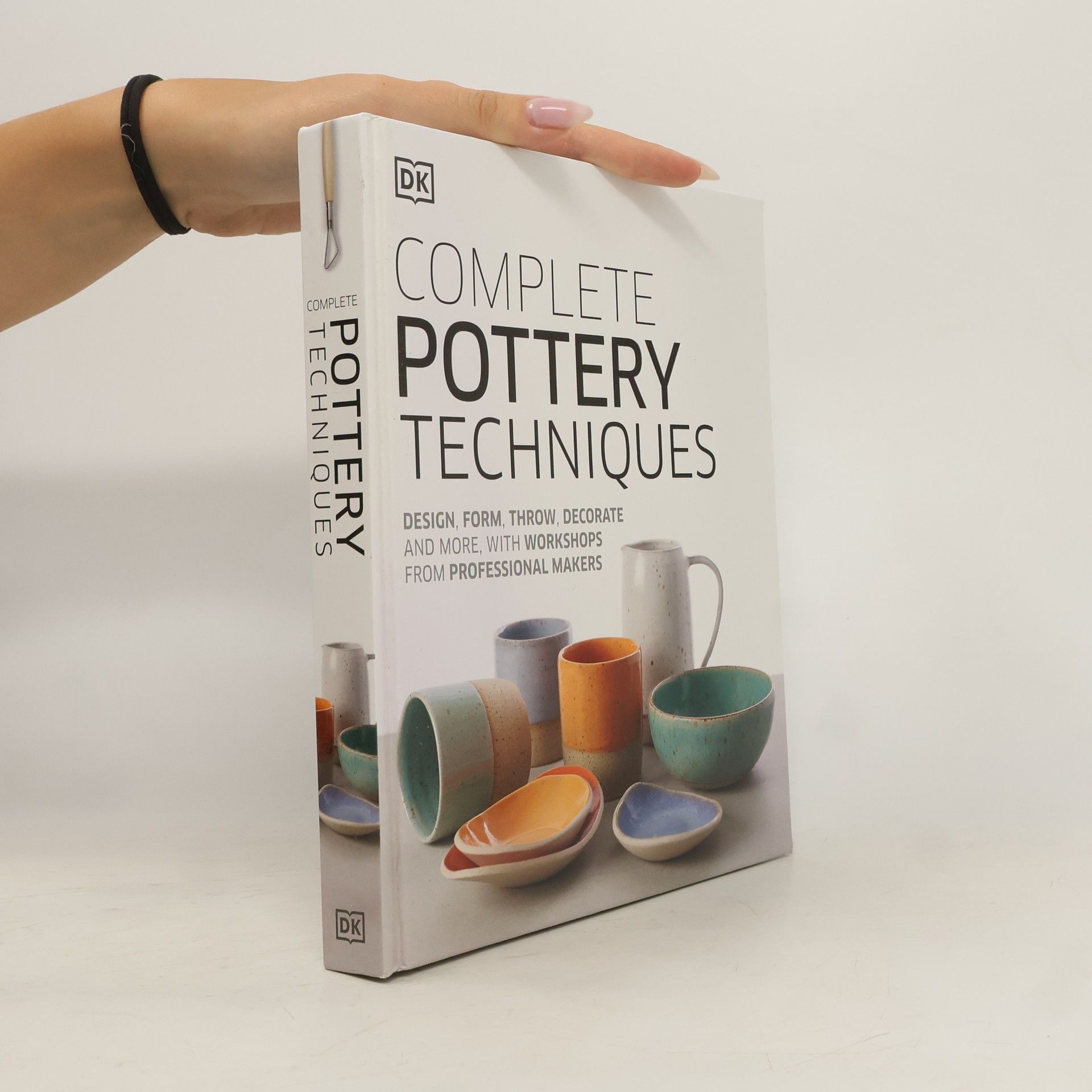 Katie Hardwicke Complete Pottery Techniques