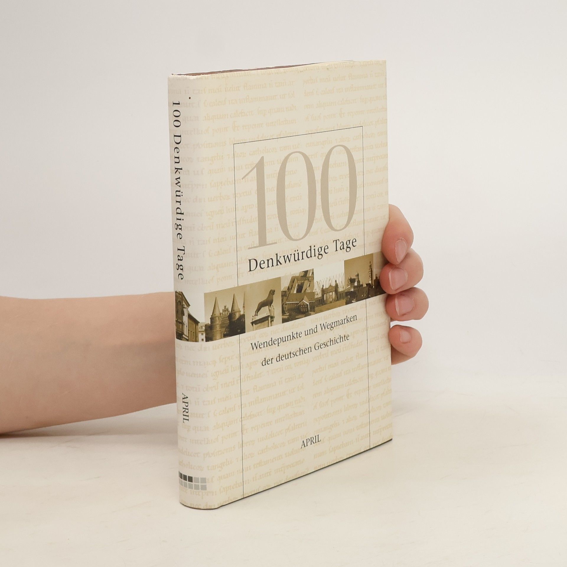 Collectif d'auteurs 100 Denkwürdige Tage