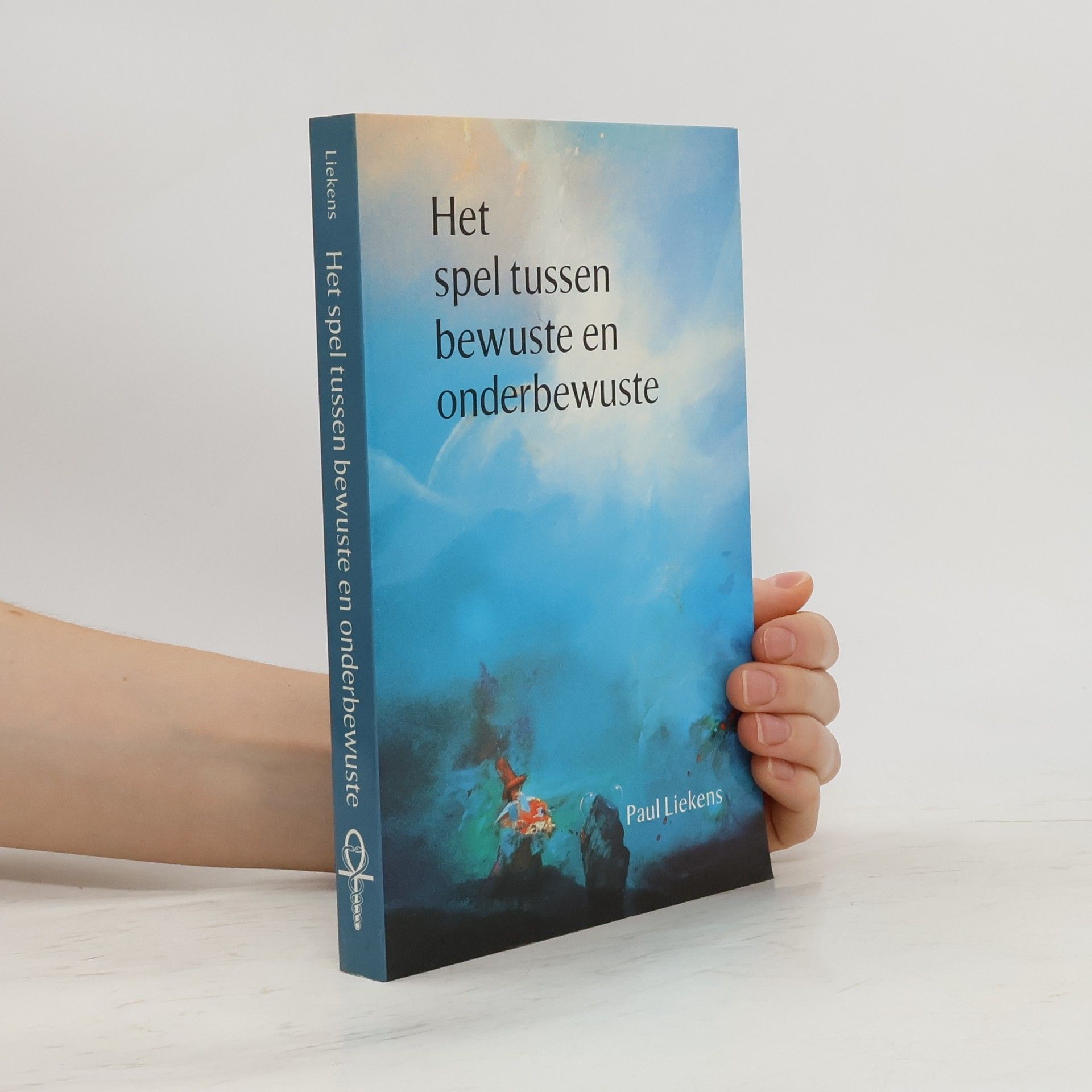 Paul Liekens Het spel tussen bewuste en onderbewuste
