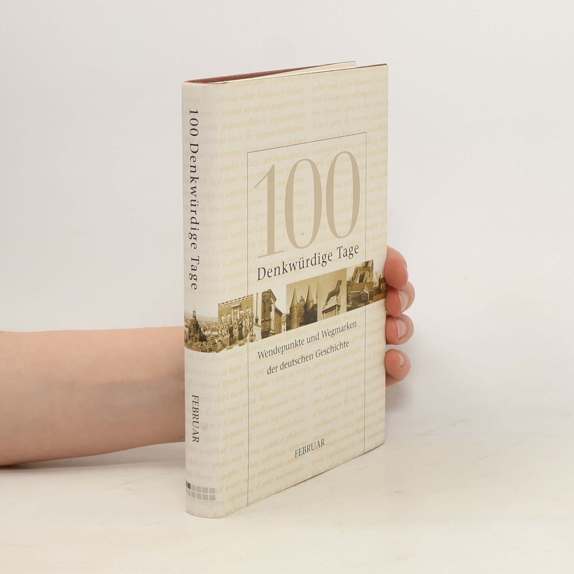 Autorenkollektiv 100 Denkwürdige Tage