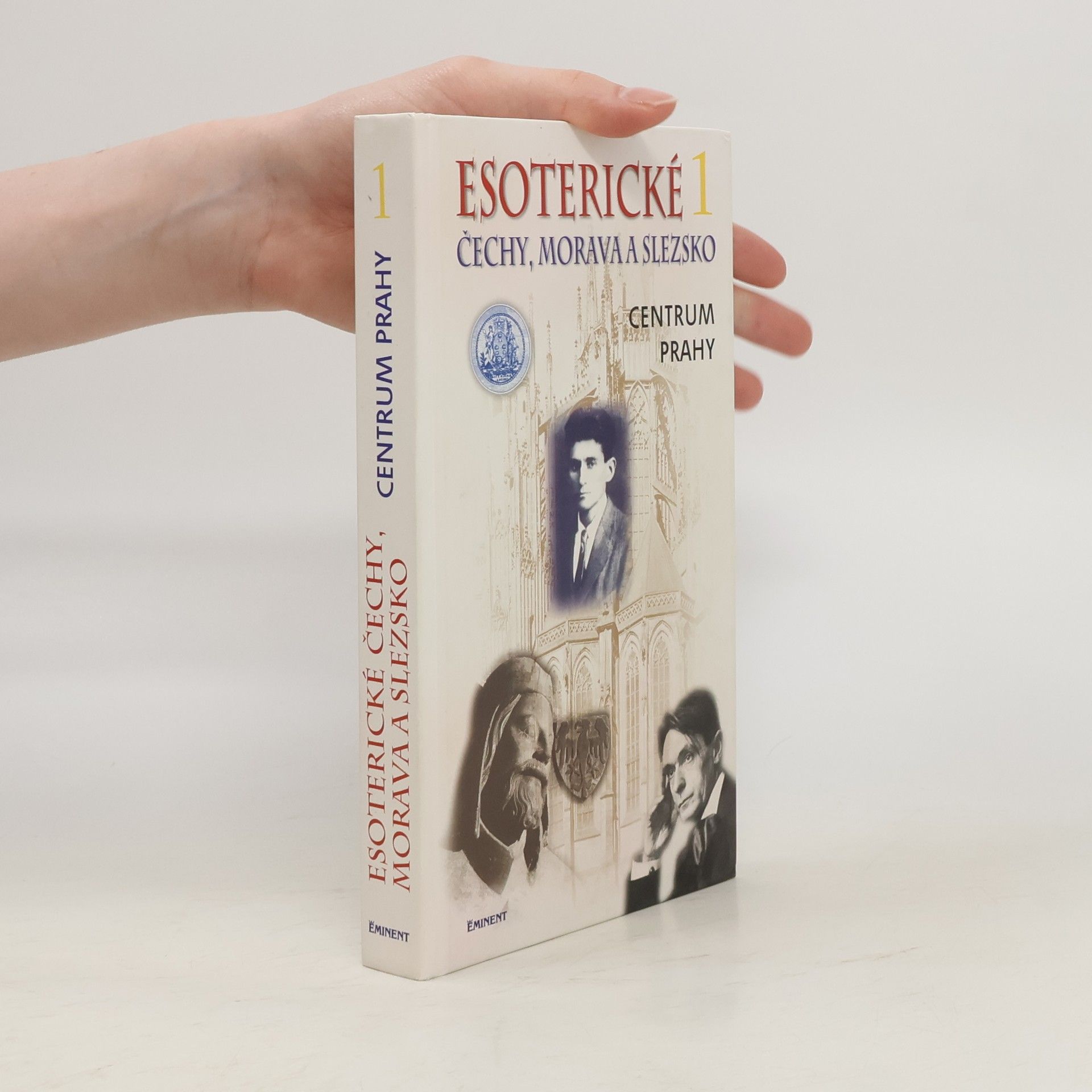 Jiří Kuchař Esoterické Čechy, Morava a Slezsko 1. Centrum Prahy