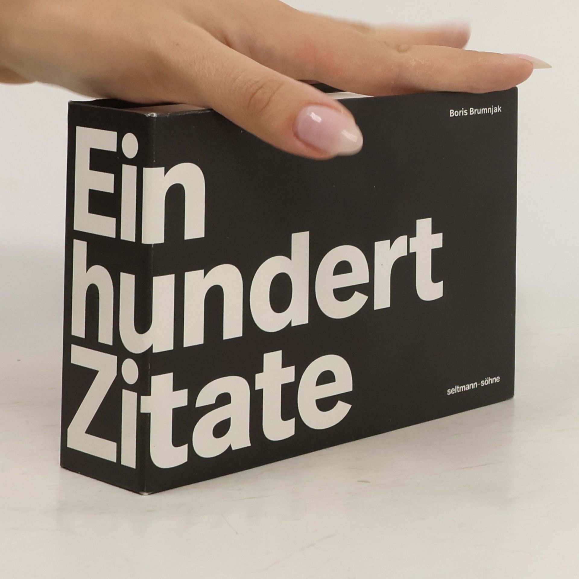 Boris Brumnjak Ein hundert Zitate