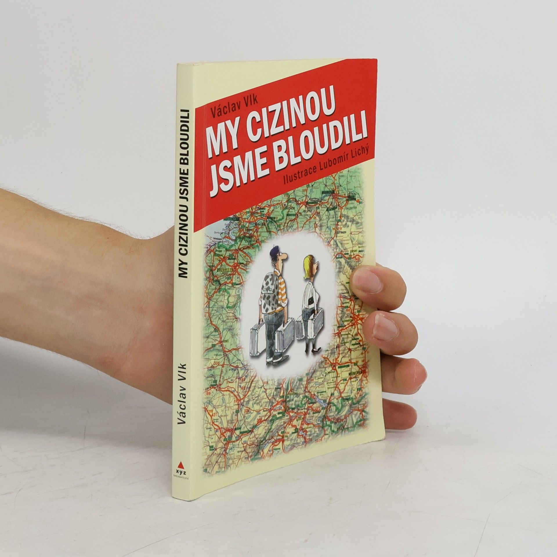 Václav Vlk My cizinou jsme bloudili