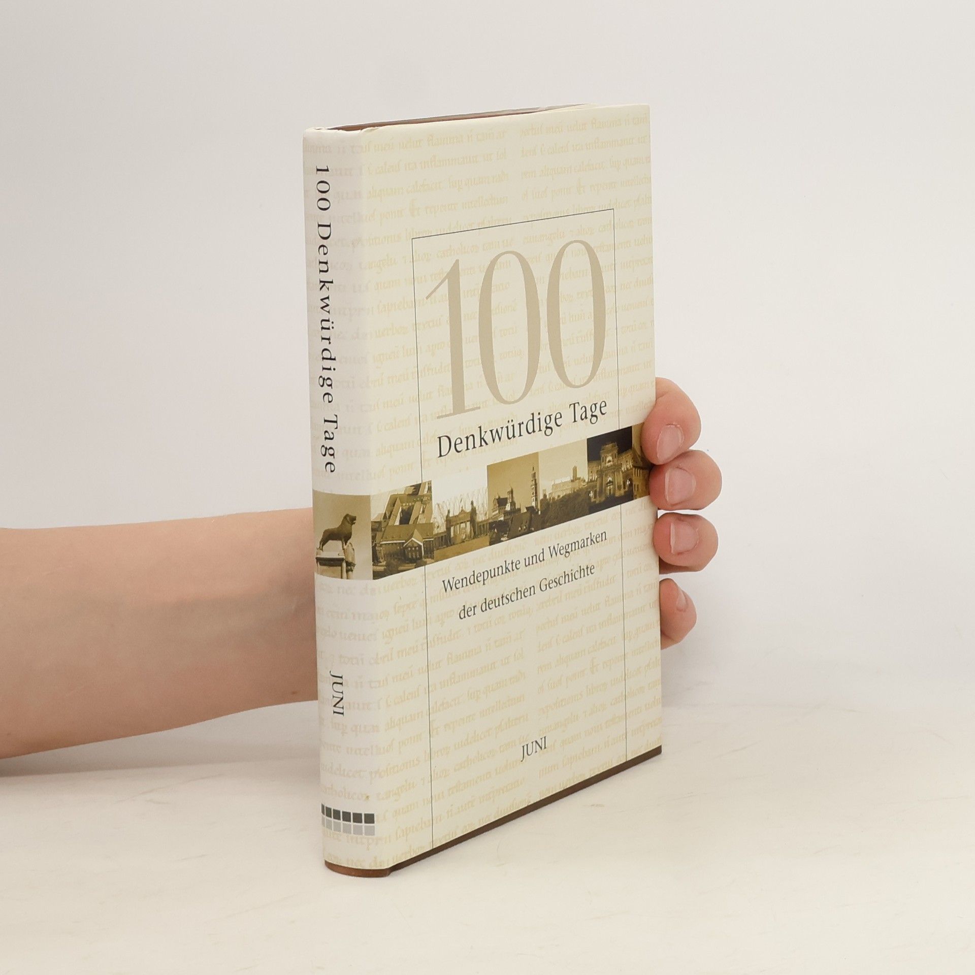 Collectif d'auteurs 100 Denkwürdige Tage