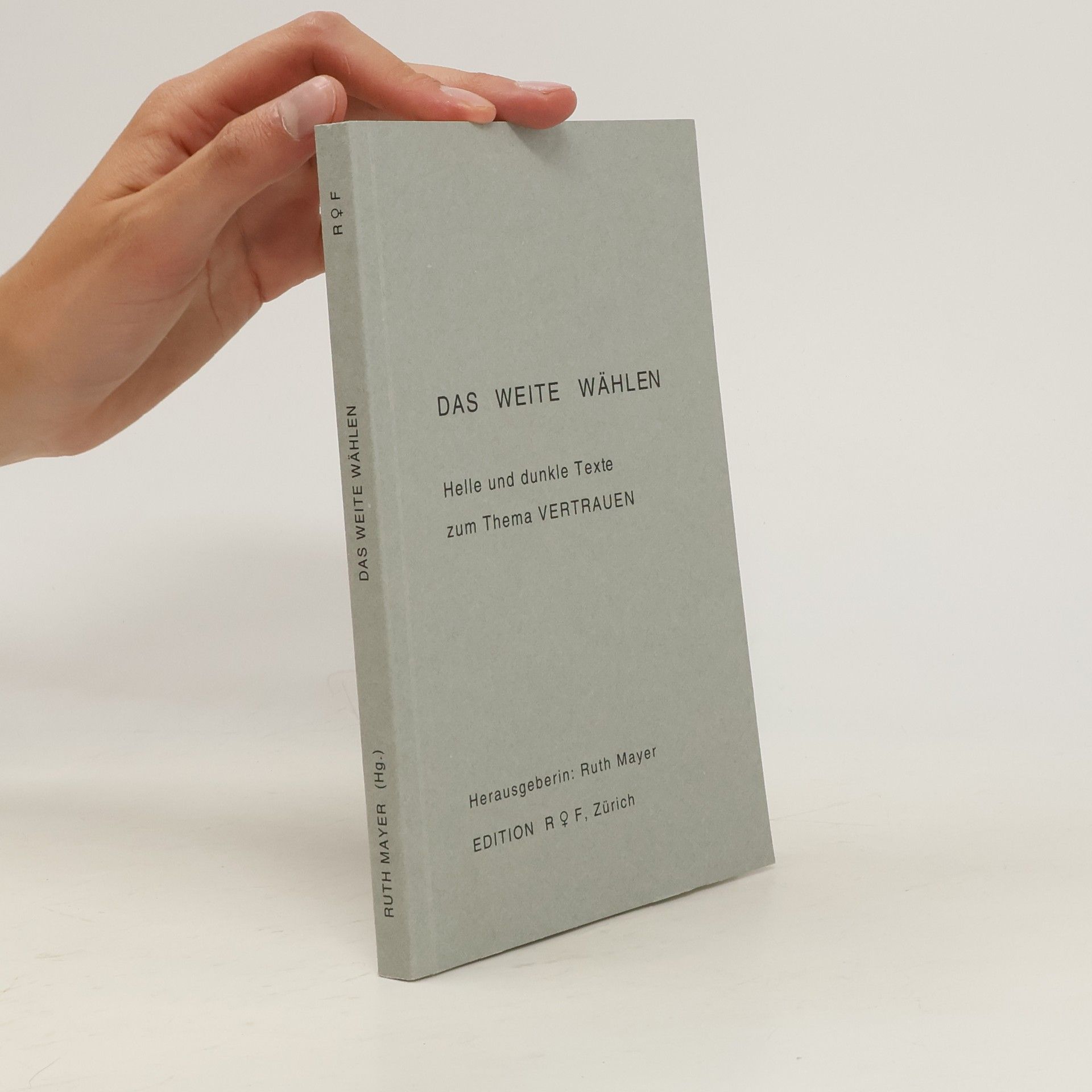 Ruth Mayer Das Weite wählen