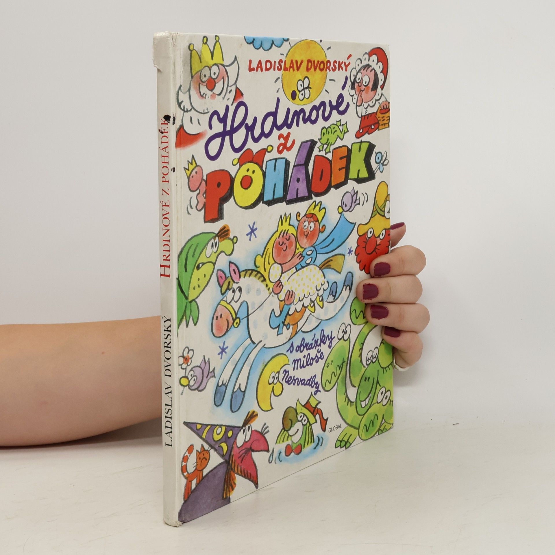 Ladislav Dvorský Hrdinové z pohádek