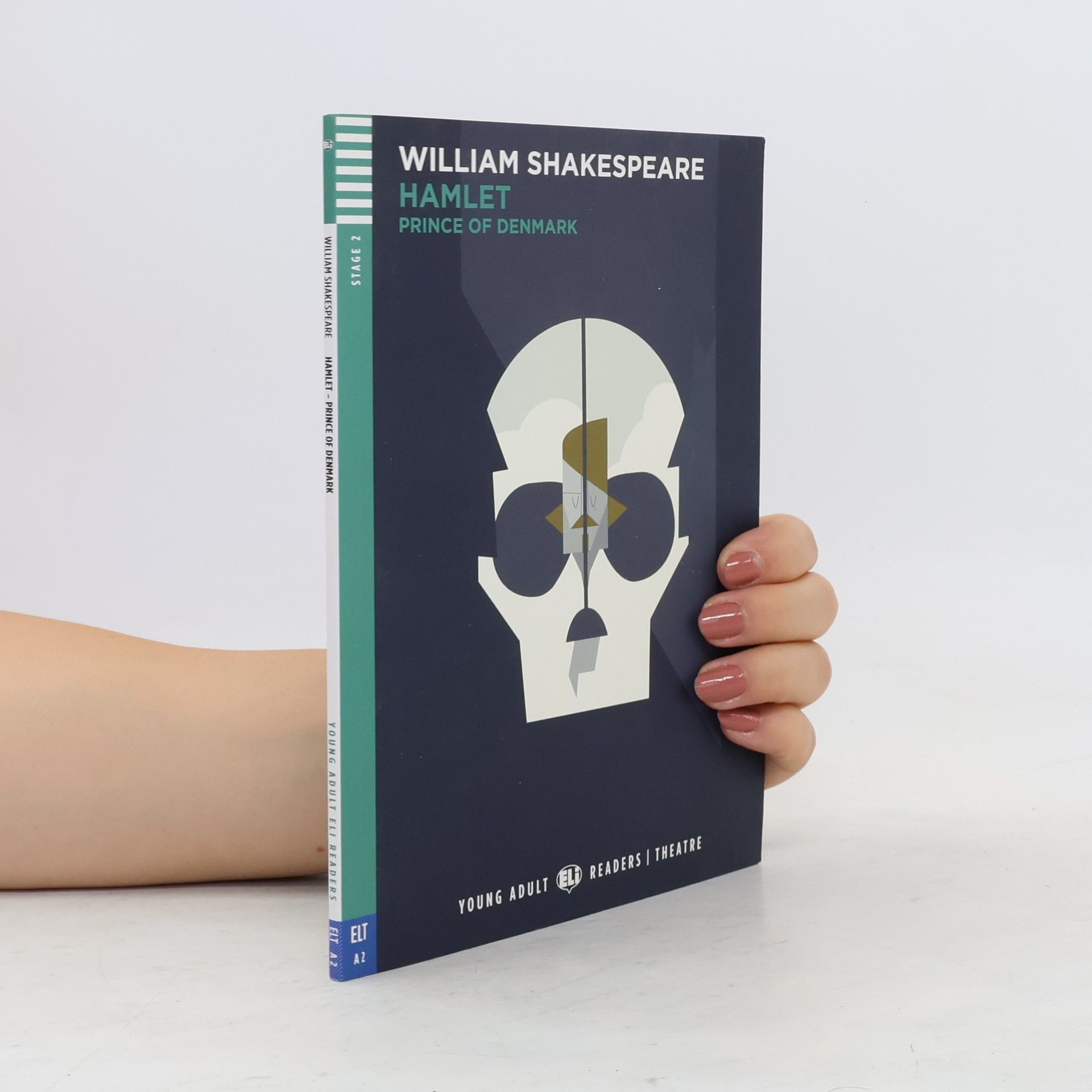 William Shakespeare Hamlet : Prince of Denmark