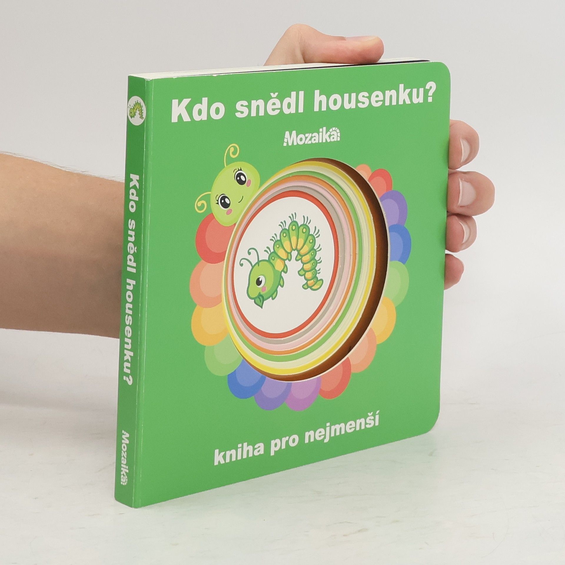 Kolektiv autorů Kdo snědl housenku? Kniha pro nejmenší