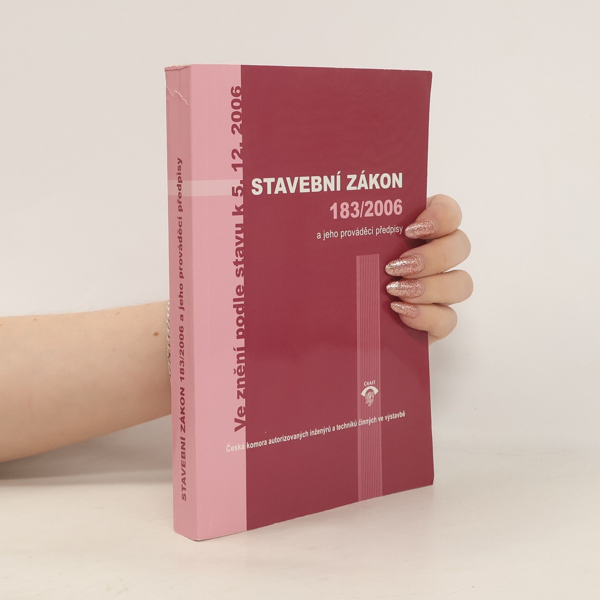 Petr Serafín Stavební zákon 183/2006 a jeho prováděcí předpisy: Ve znění podle stavu k 5. 12. 2006