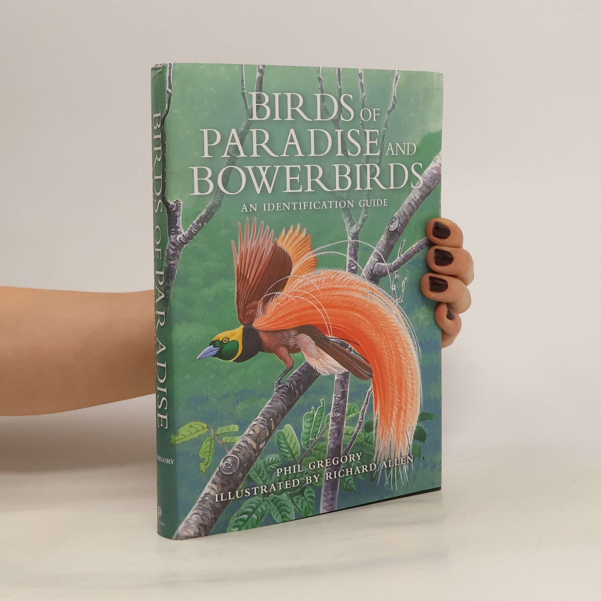 Phil Gregory Birds of Paradise and Bowerbirds