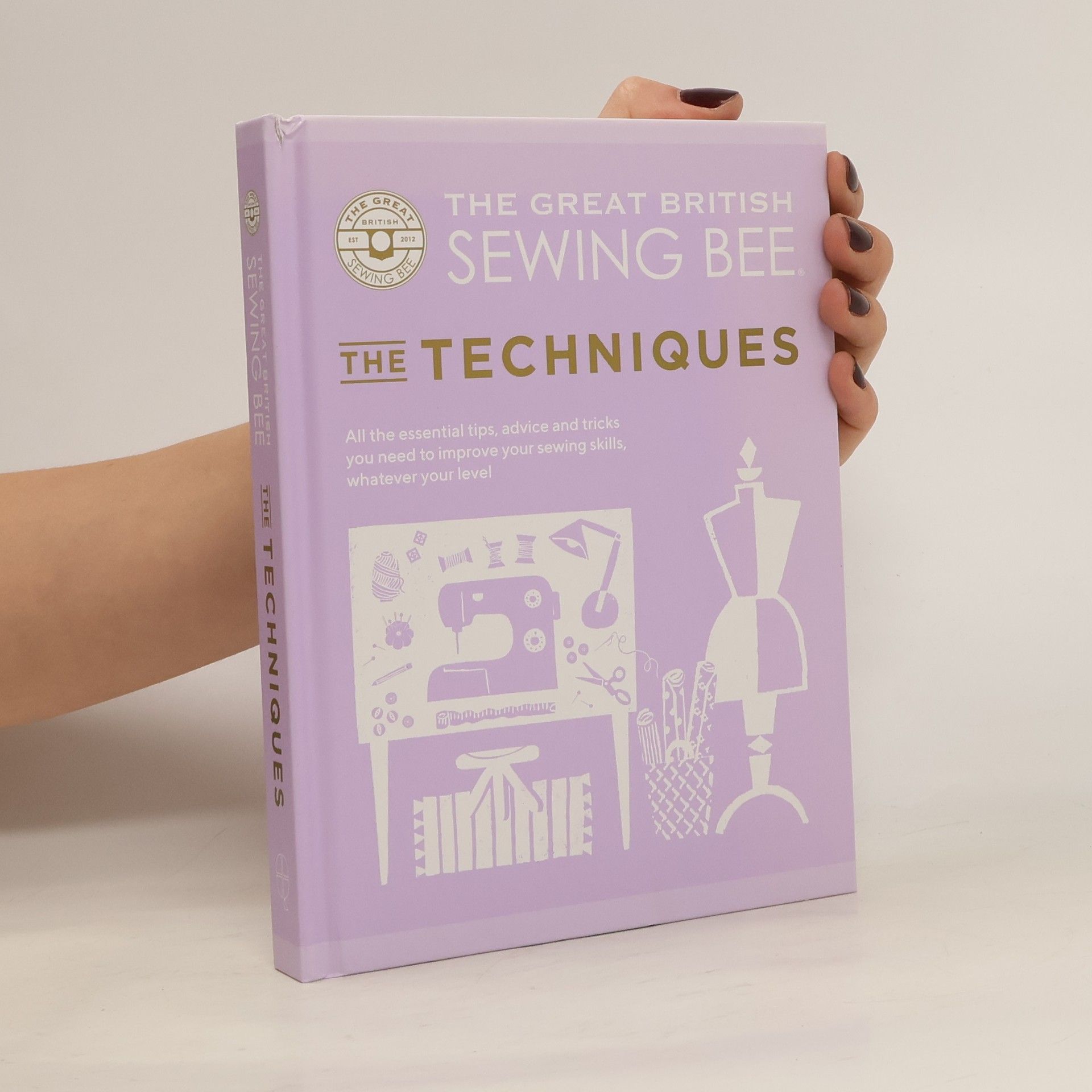 Autorenkollektiv Great British Sewing Bee. The Techniques
