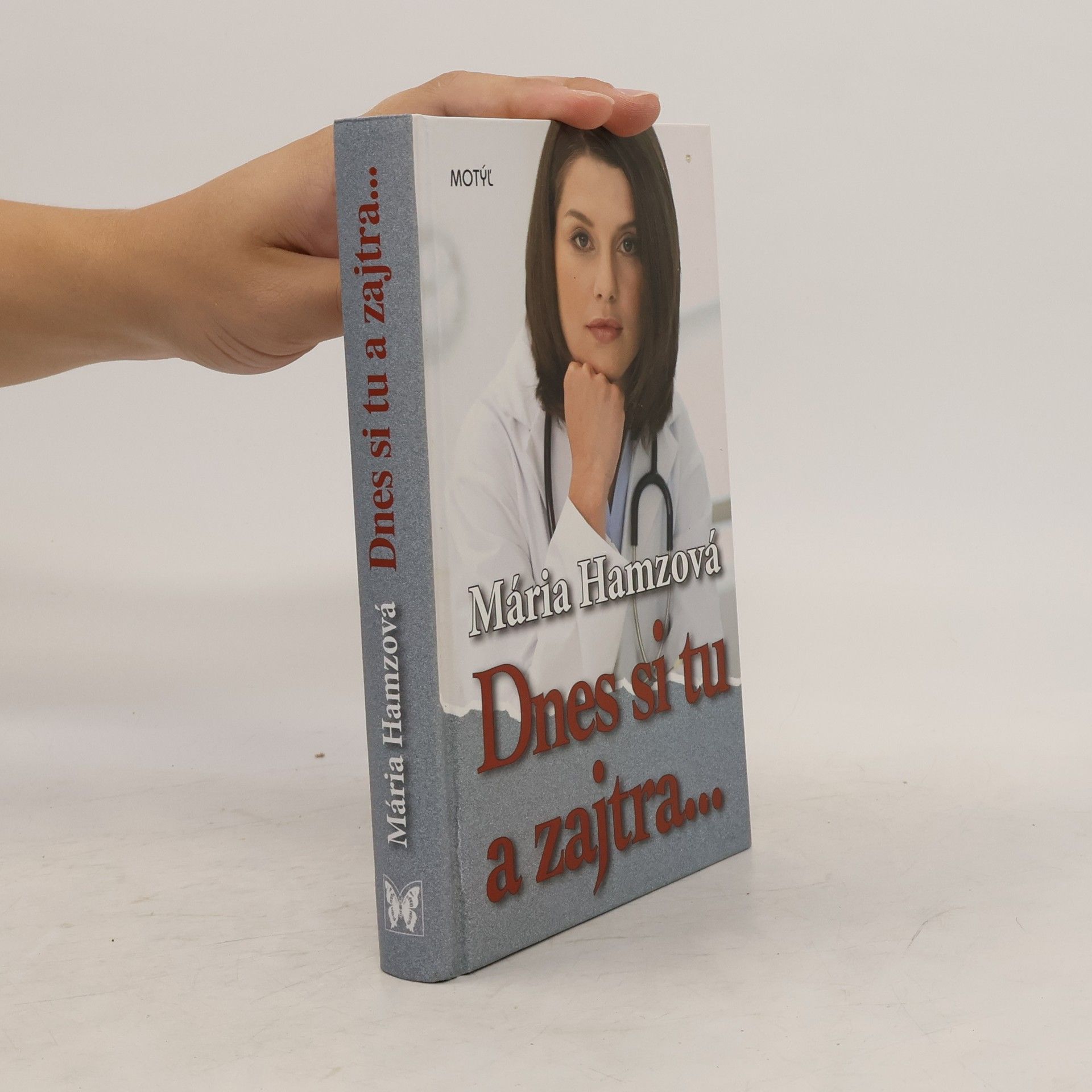 Mária Hamzová Dnes si tu a zajtra...