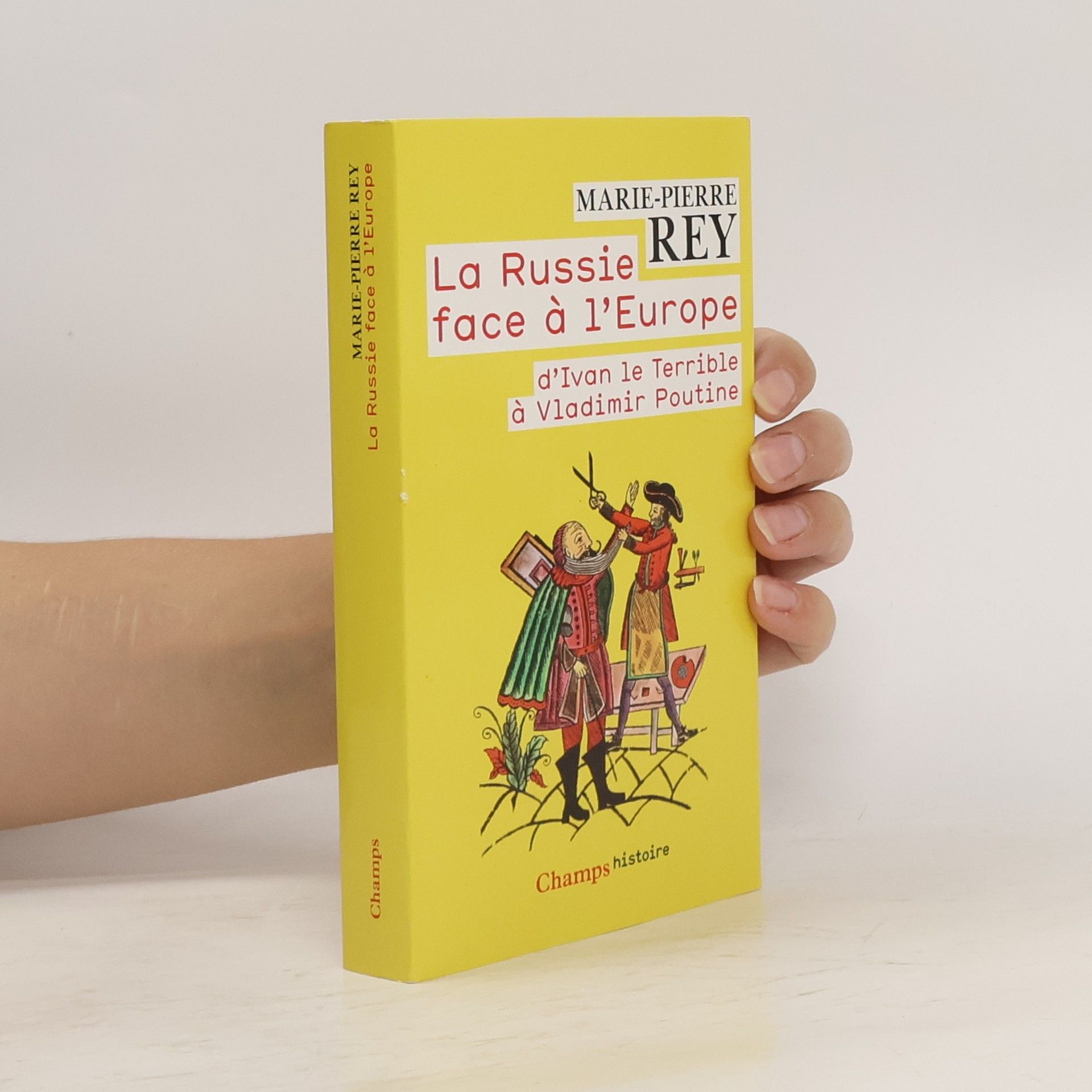 Marie Pierre Rey La Russie face à l'Europe