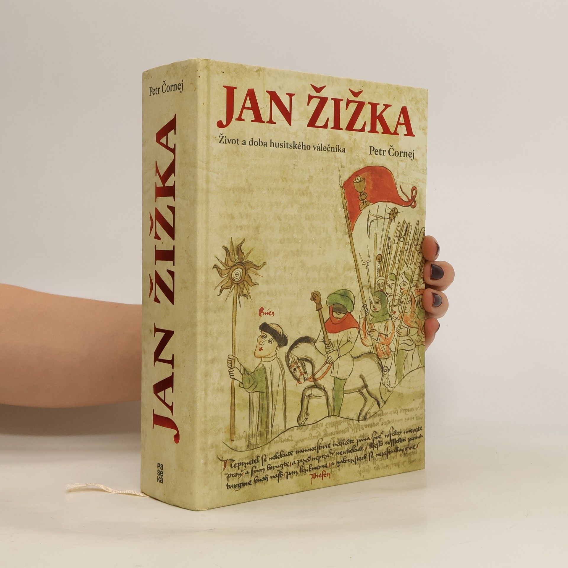 Petr Čornej Jan Žižka. Život a doba husitského válečníka