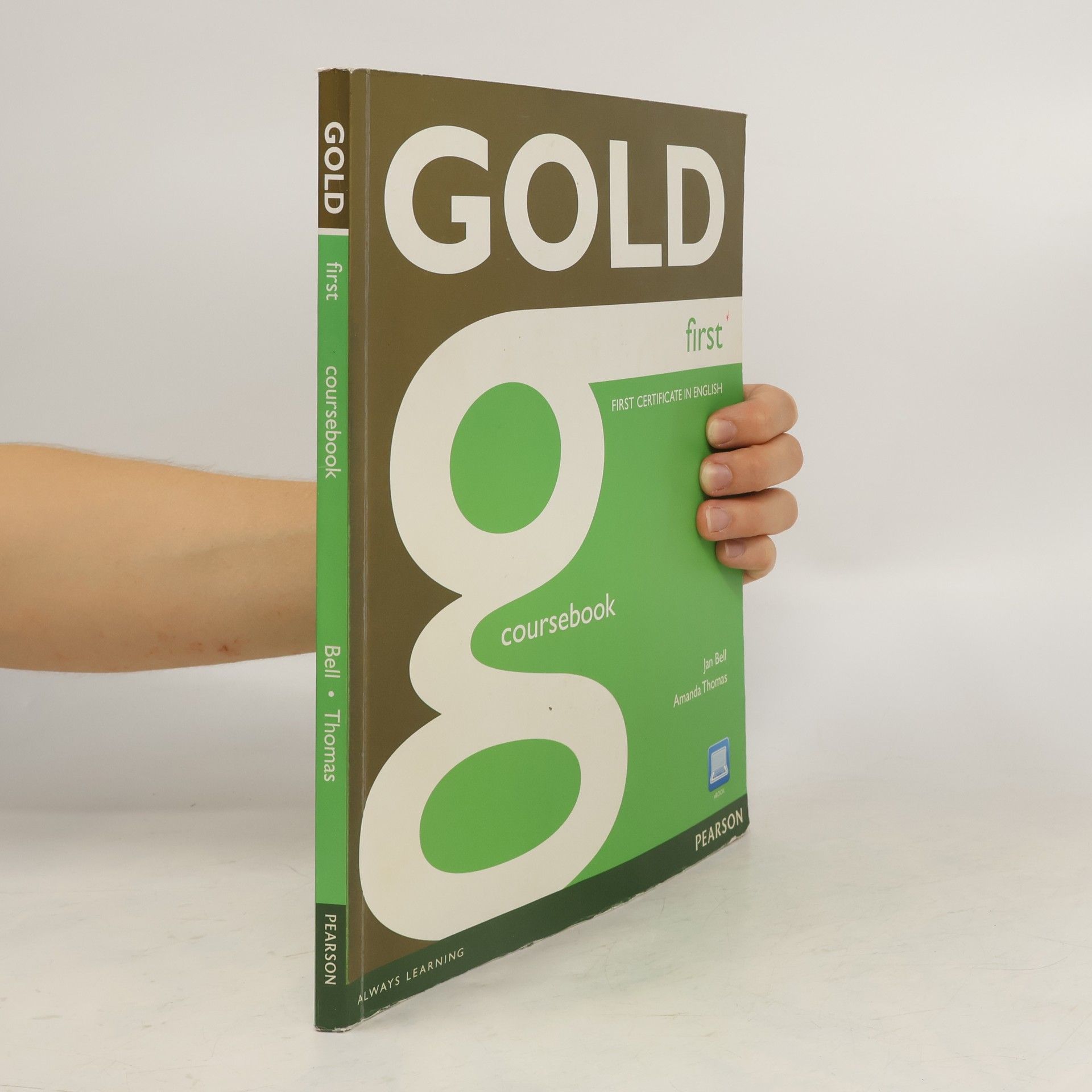 Jan Bell Gold first : first certificate in English. Coursebook