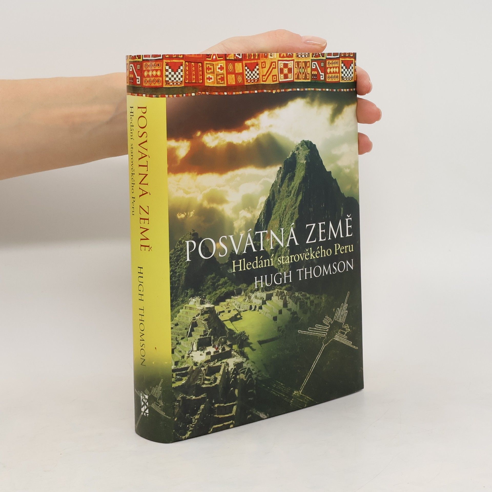 Hugh Thomson Posvátná země : hledání starověkého Peru