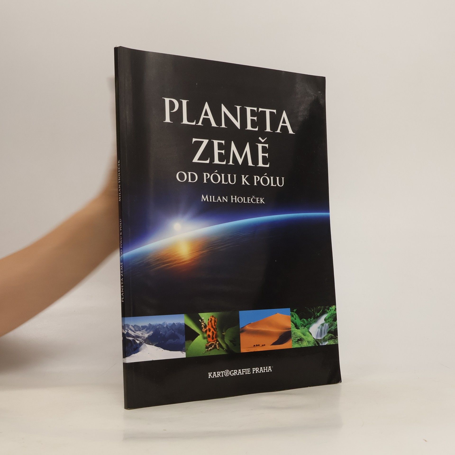 Milan Holeček Planeta Země od pólu k pólu