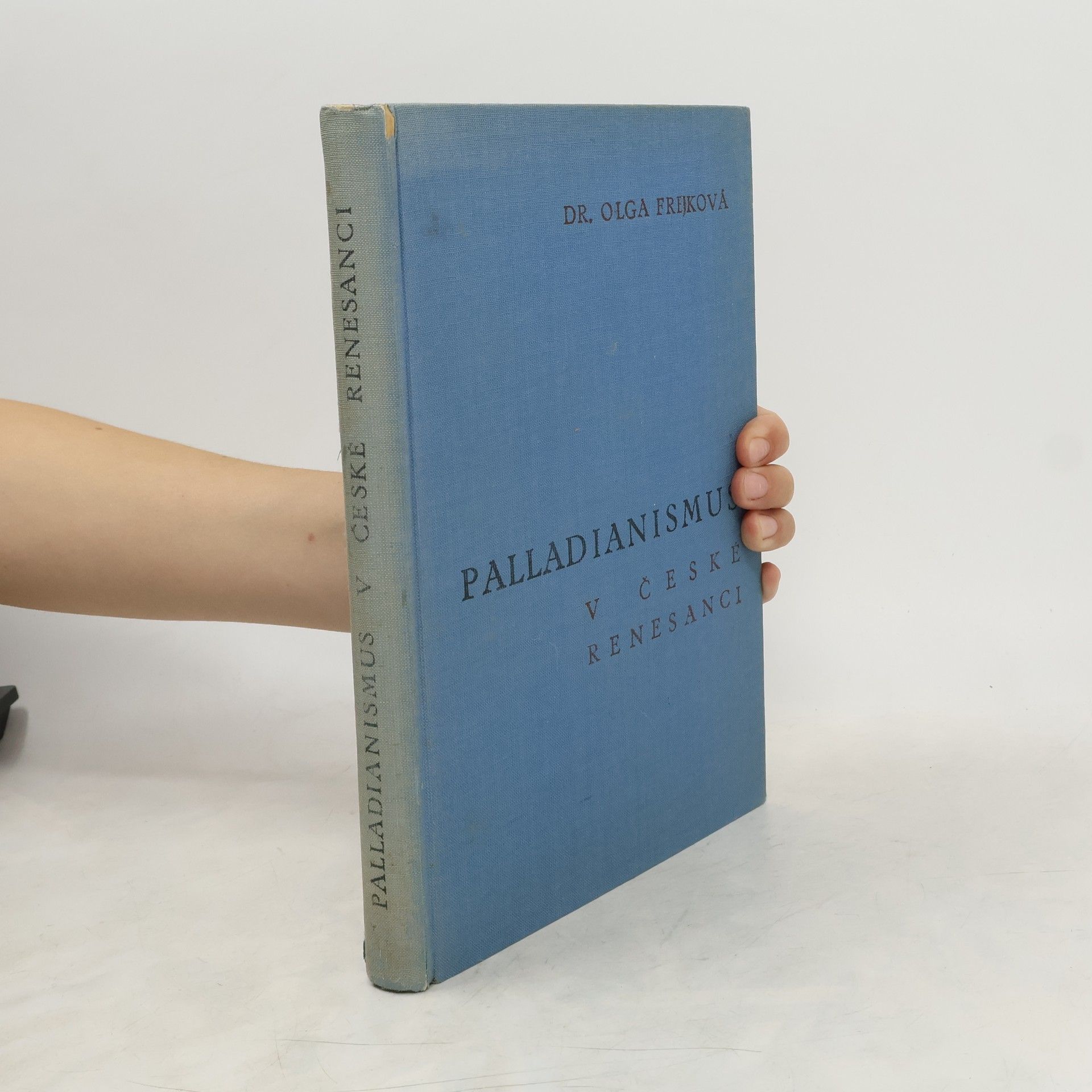 Olga Frejková-Vaňková Palladianismus v české renesanci