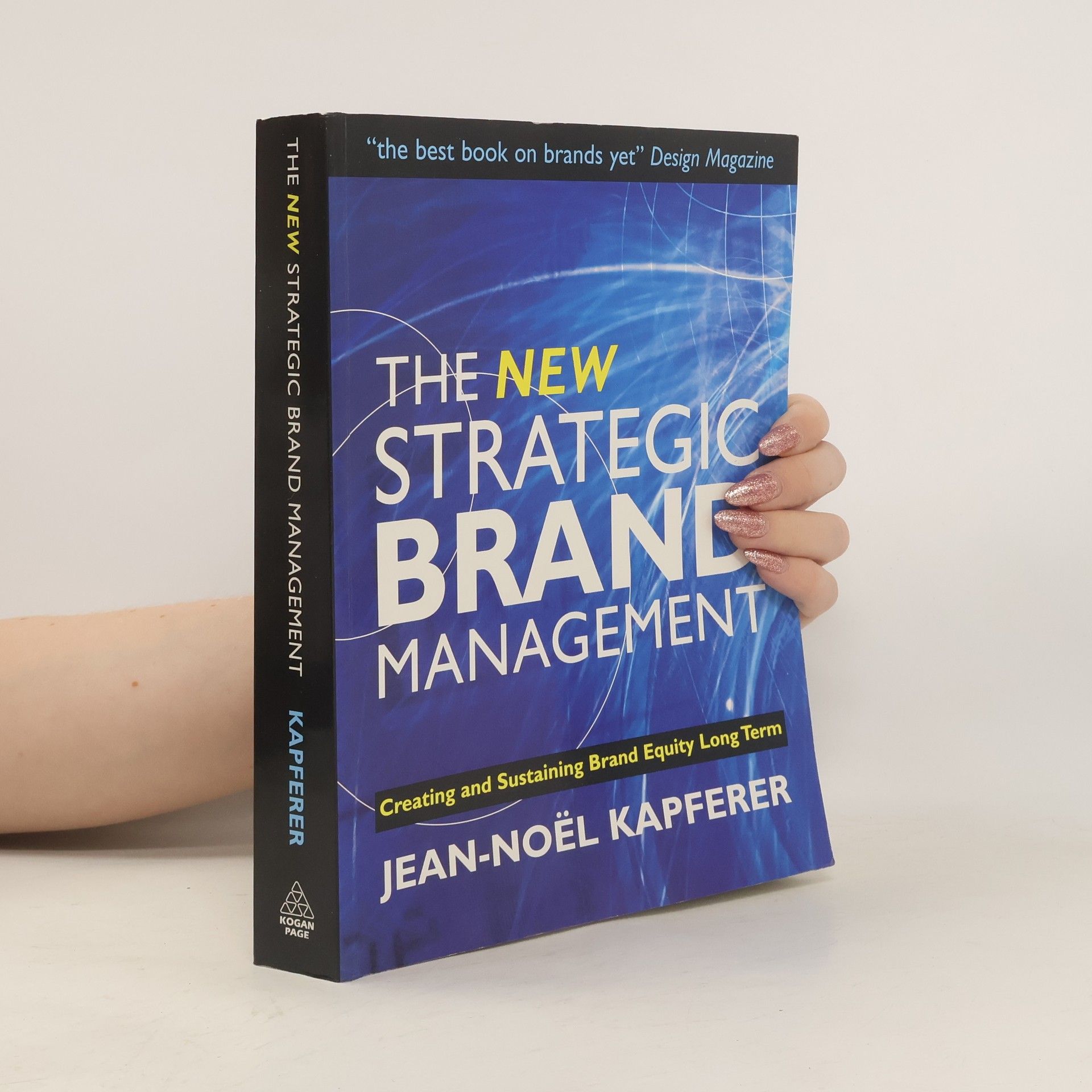 Jean-Nol︠ Kapferer The New Strategic Brand Management