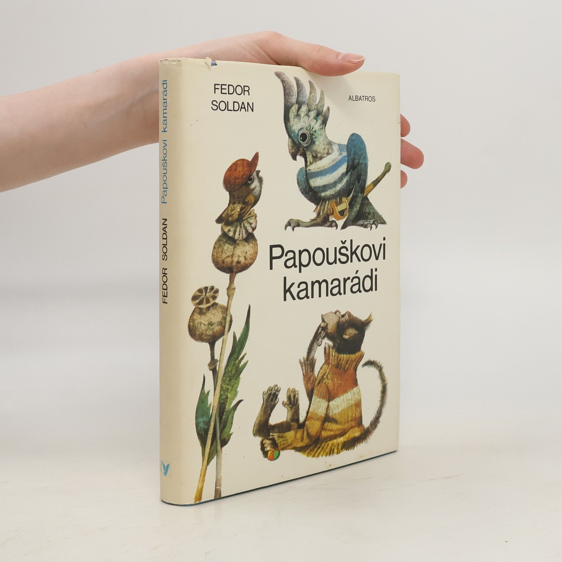 Fedor Soldan Papouškovi kamarádi
