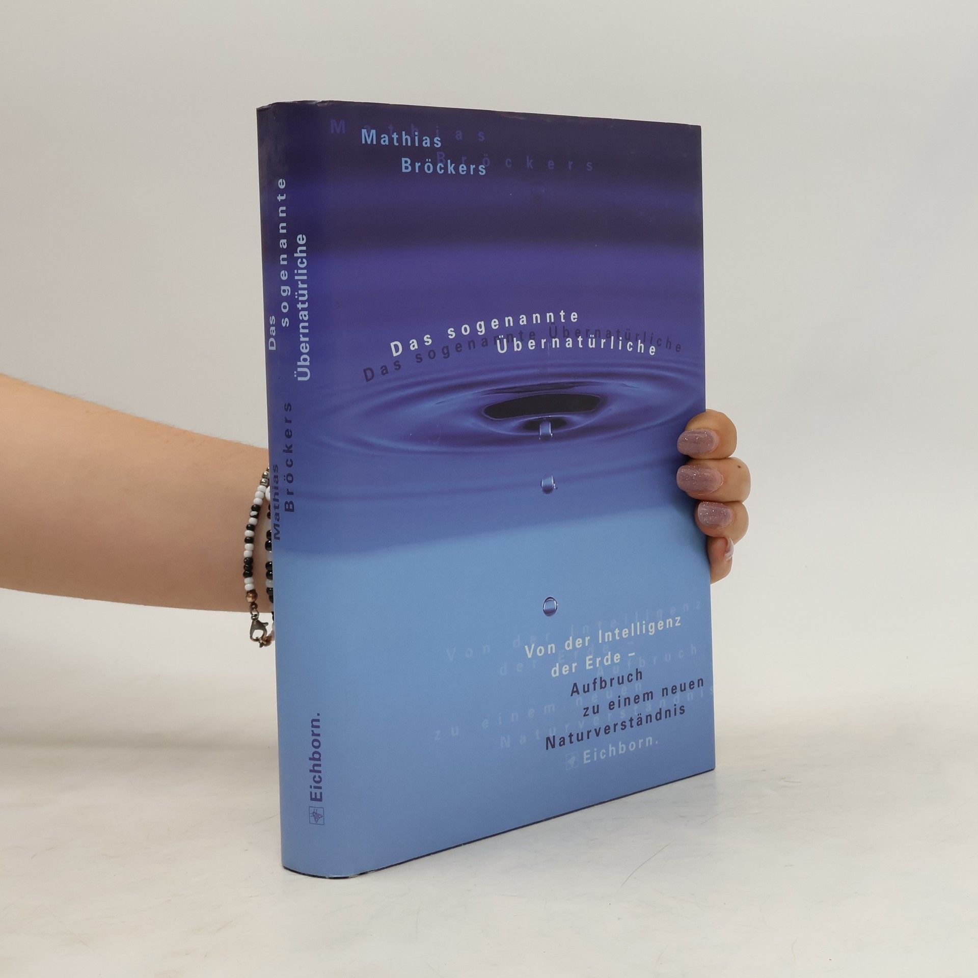 Mathias Bröckers Das sogenannte Übernatürliche