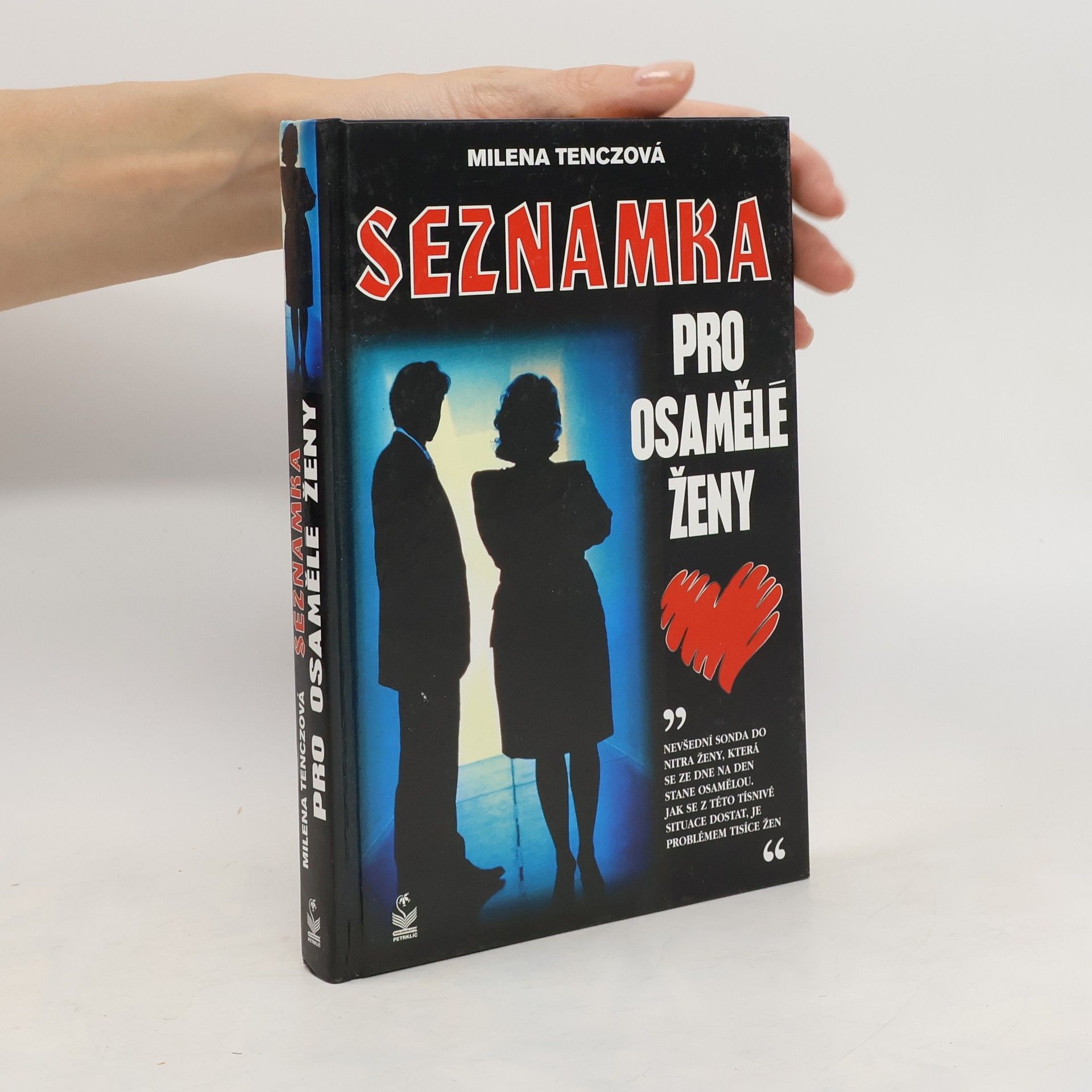 Milena Tenczová Seznamka pro osamělé ženy