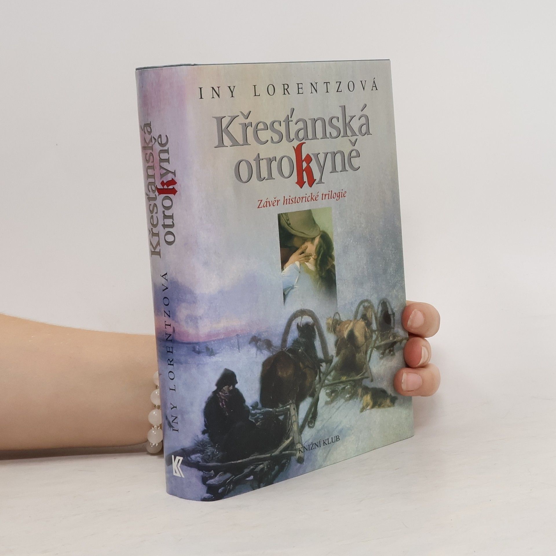 Křesťanská otrokyně : závěr historické trilogie