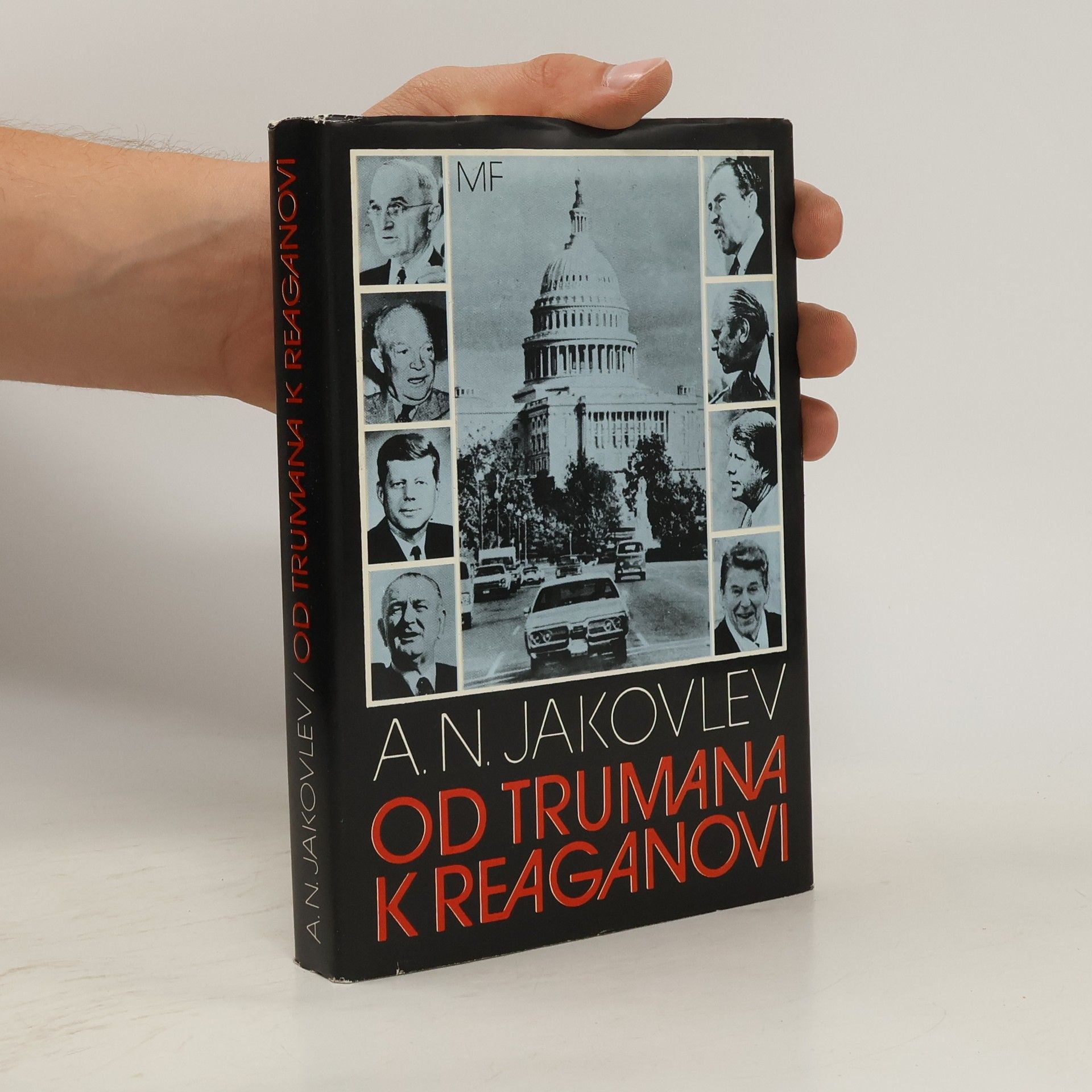 Aleksandr Nikolajevič Jakovlev Od Trumana k Reaganovi