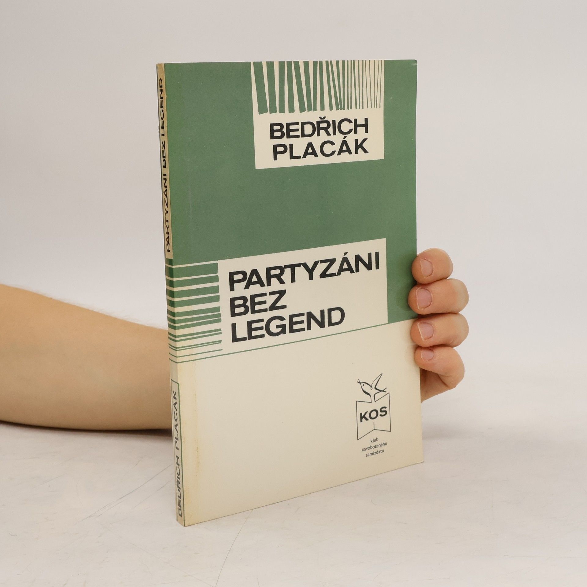 Bedřich Placák Partyzáni bez legend