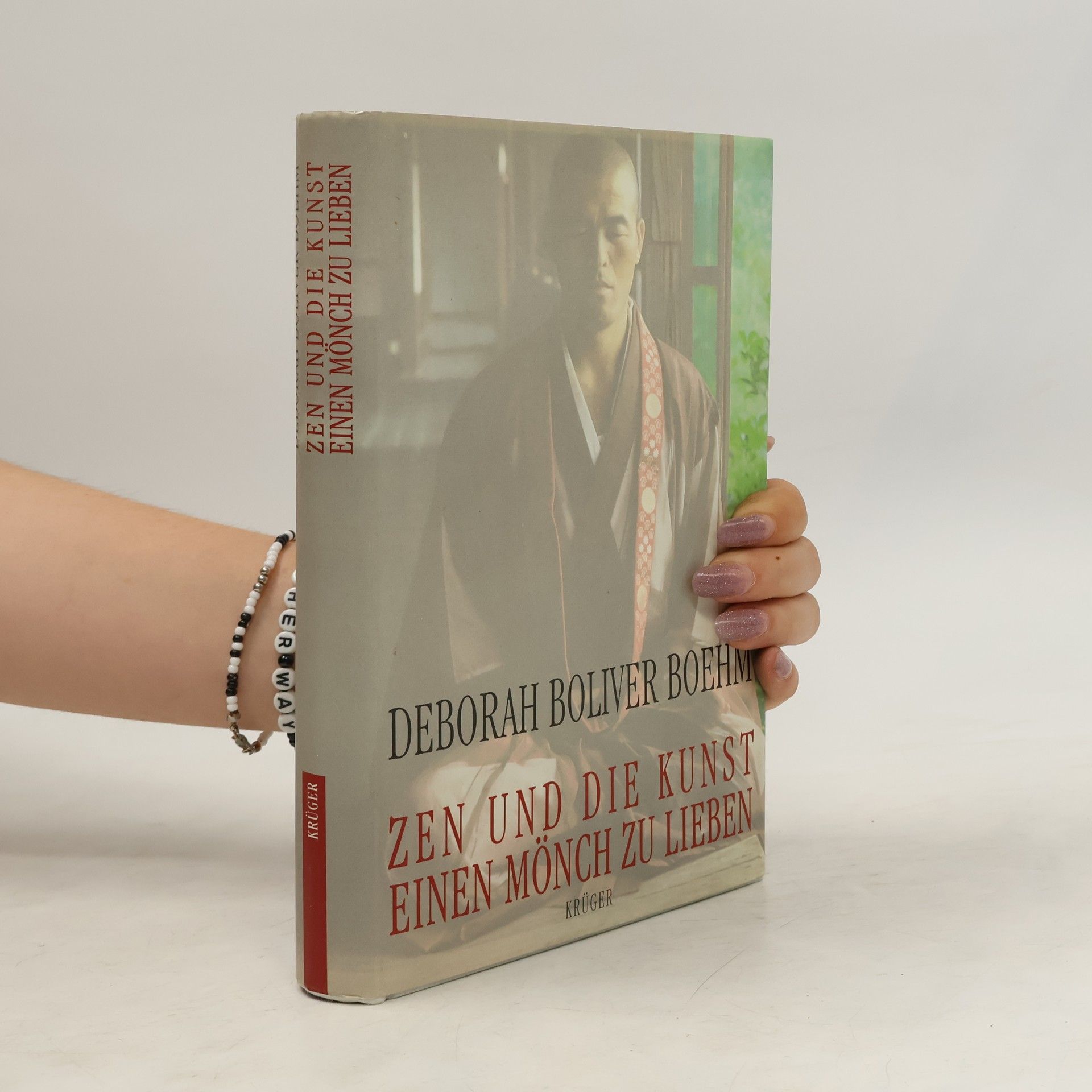 Deborah Boliver Boehm Zen und die Kunst, einen Mönch zu lieben