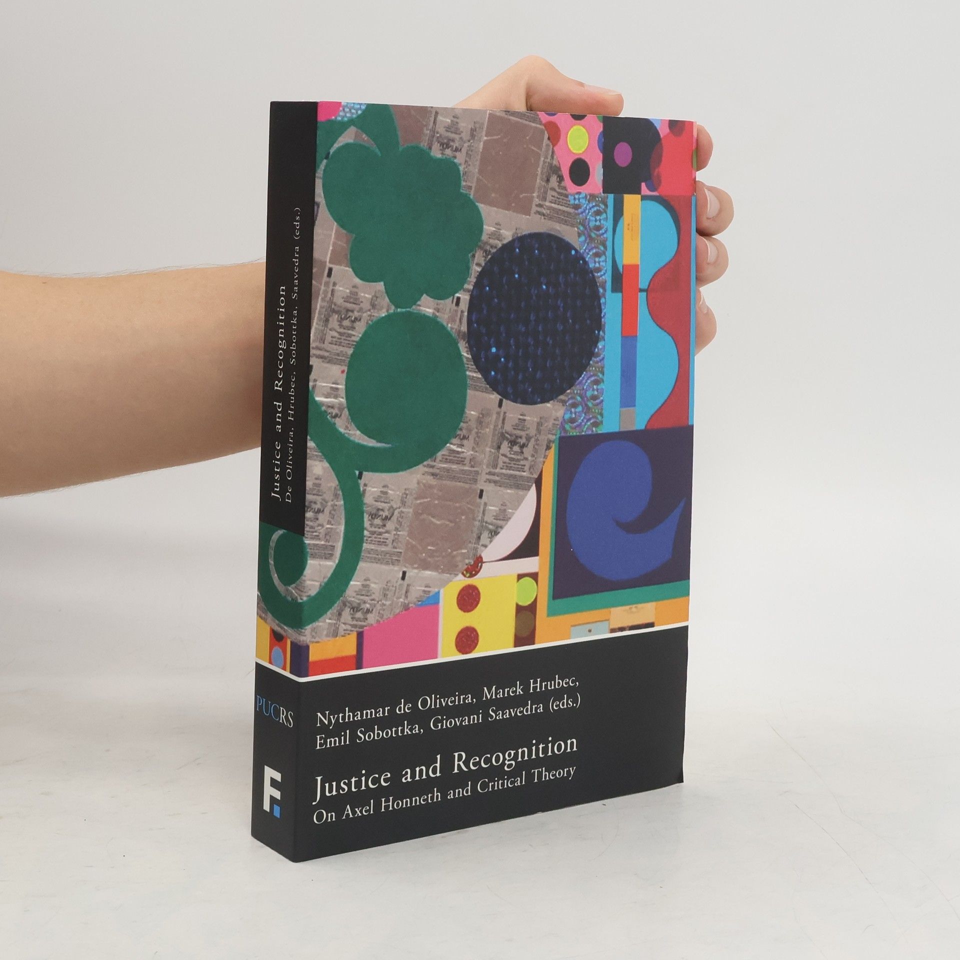 Justice and Recognition: On Axel Honneth and Critical Theory