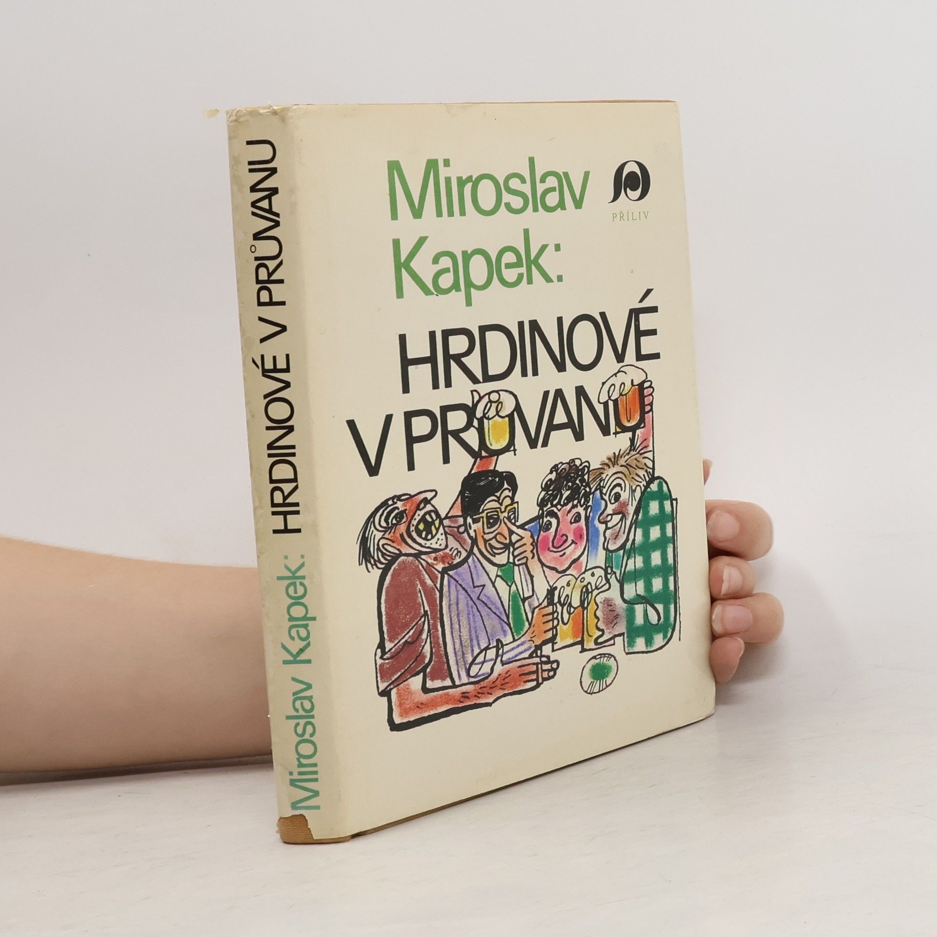 Miroslav Kapek Hrdinové v průvanu