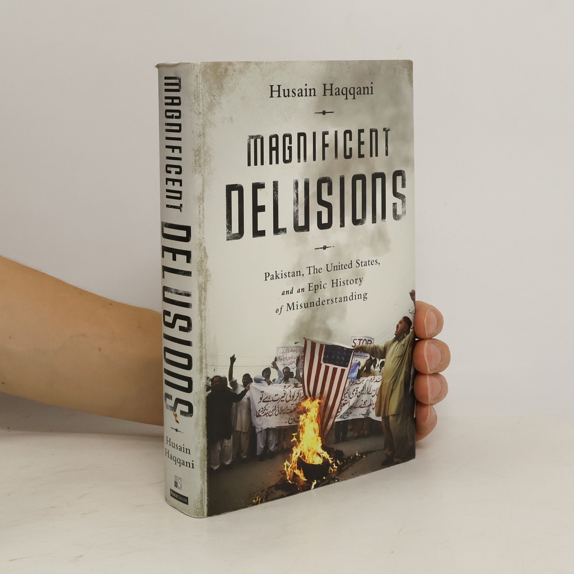 Husain Haqqani Magnificent Delusions