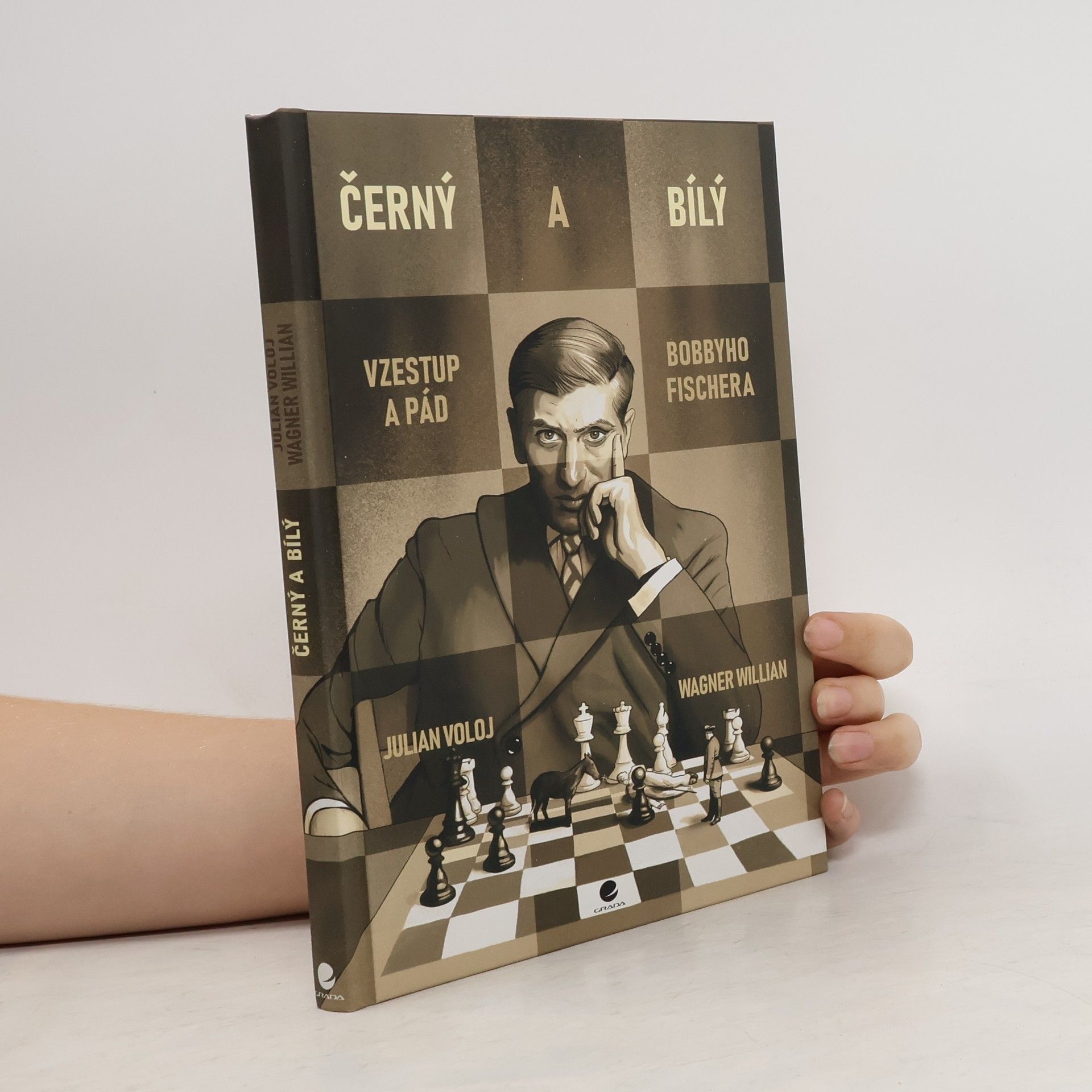 Julian Voloj Černý a bílý : vzestup a pád Bobbyho Fischera