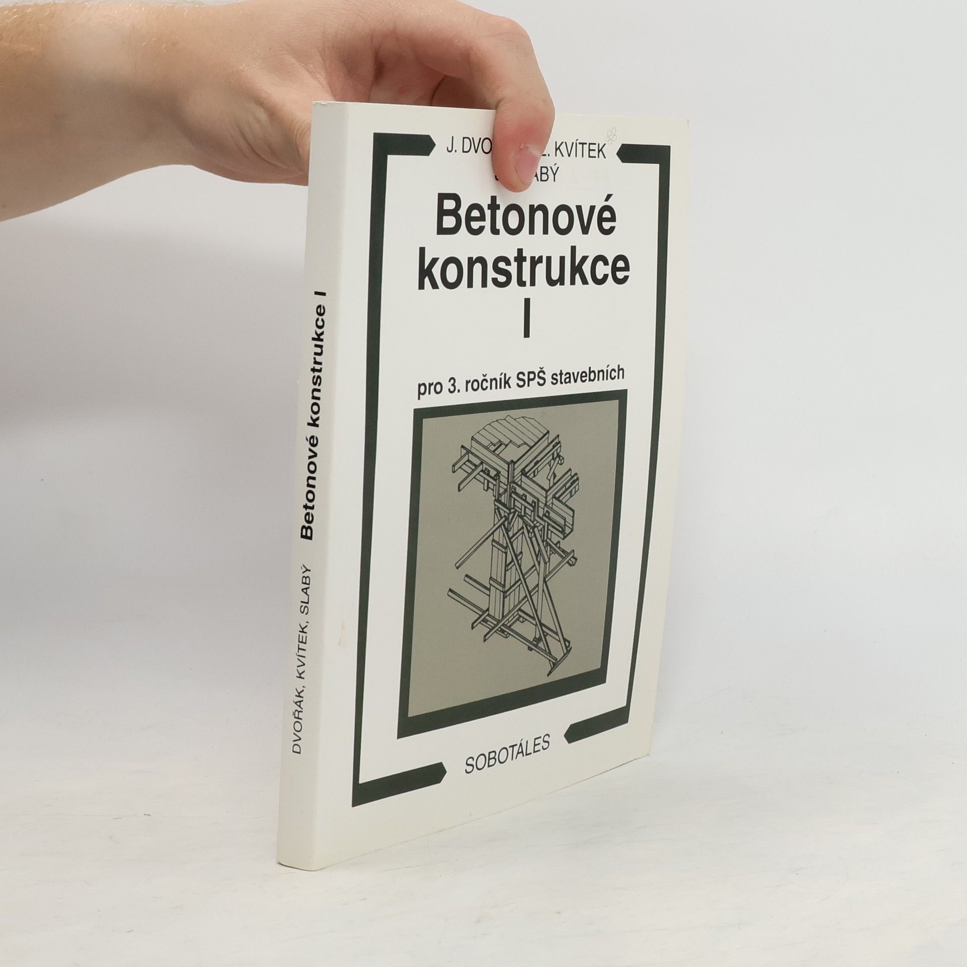 Jiří Dvořák Betonové konstrukce I pro 3. ročník SPŠ stavebních