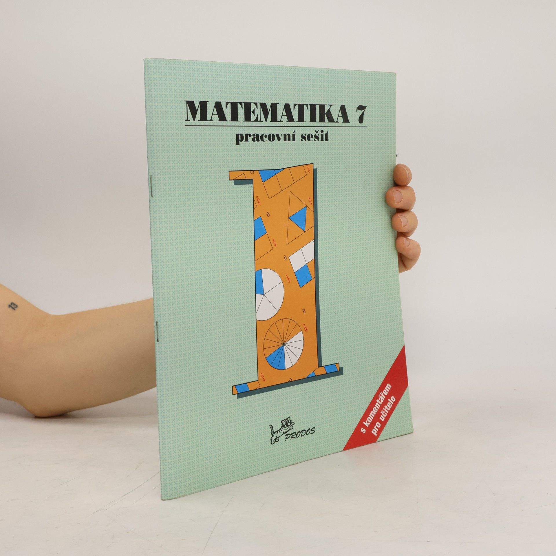 Slouka Jan Matematika 7 – pracovní sešit 1 s komentářem pro učitele