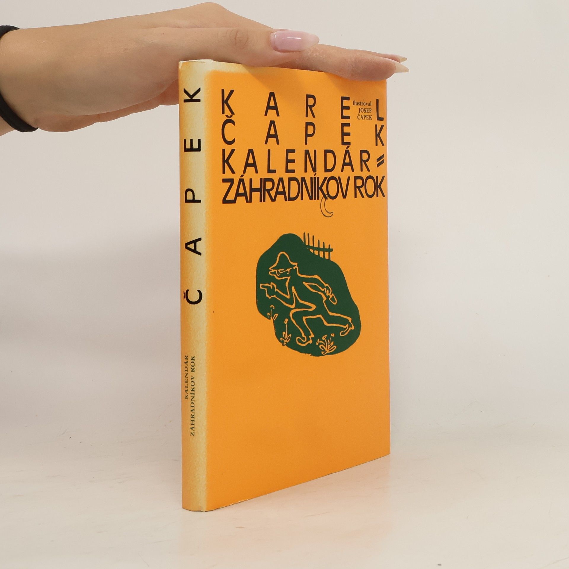Karel Čapek Kalendár. Záhradníkov rok