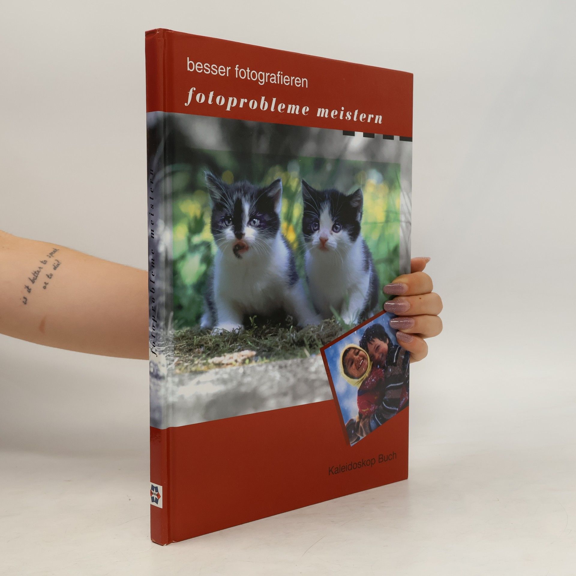 Ulla Dornberg Besser fotografieren - Fotoprobleme meistern [Aus dem Engl. übers. von Hartmut Schickert. Red.: Ulla Dornberg. Fachberatung: Gerd Müller]