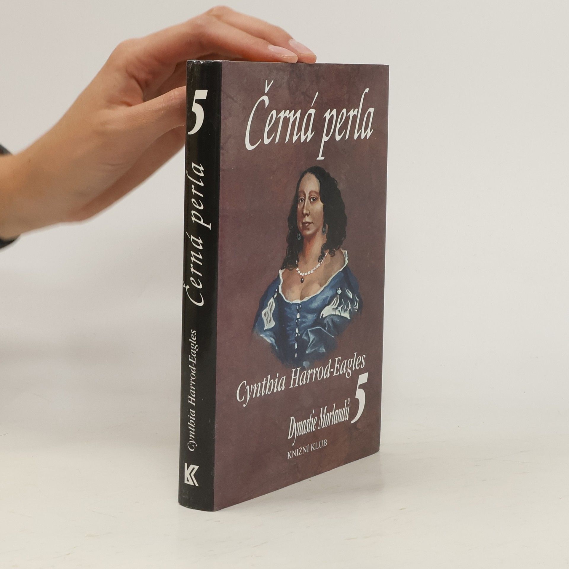 Cynthia Harrod-Eagles Dynastie Morlandů 5. Černá perla